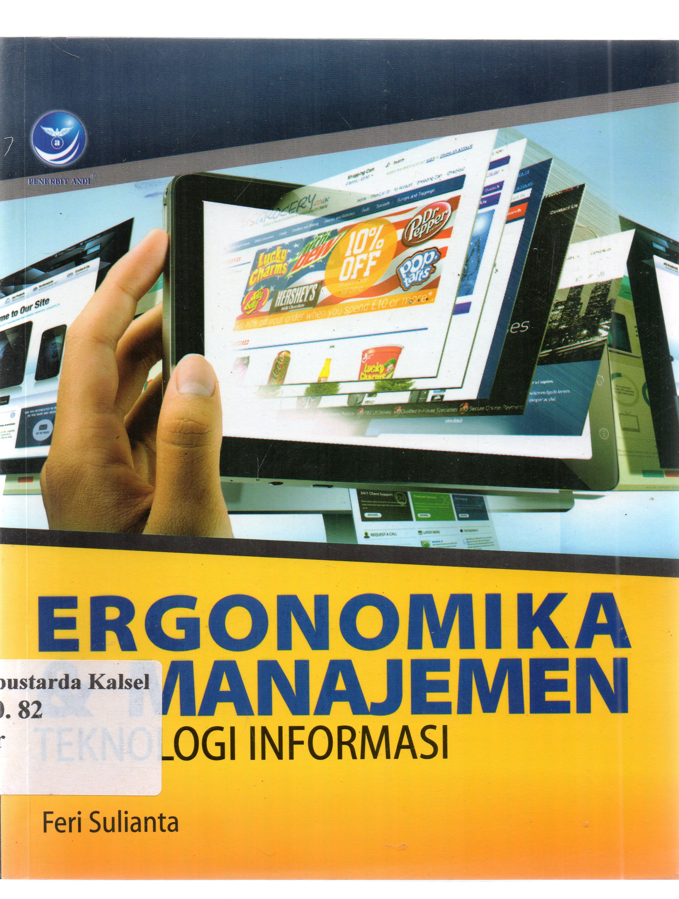 Cover Ergonomika dan manajemen teknologi informasi / Feri Sulianta ; editor, Nikodemus WK.