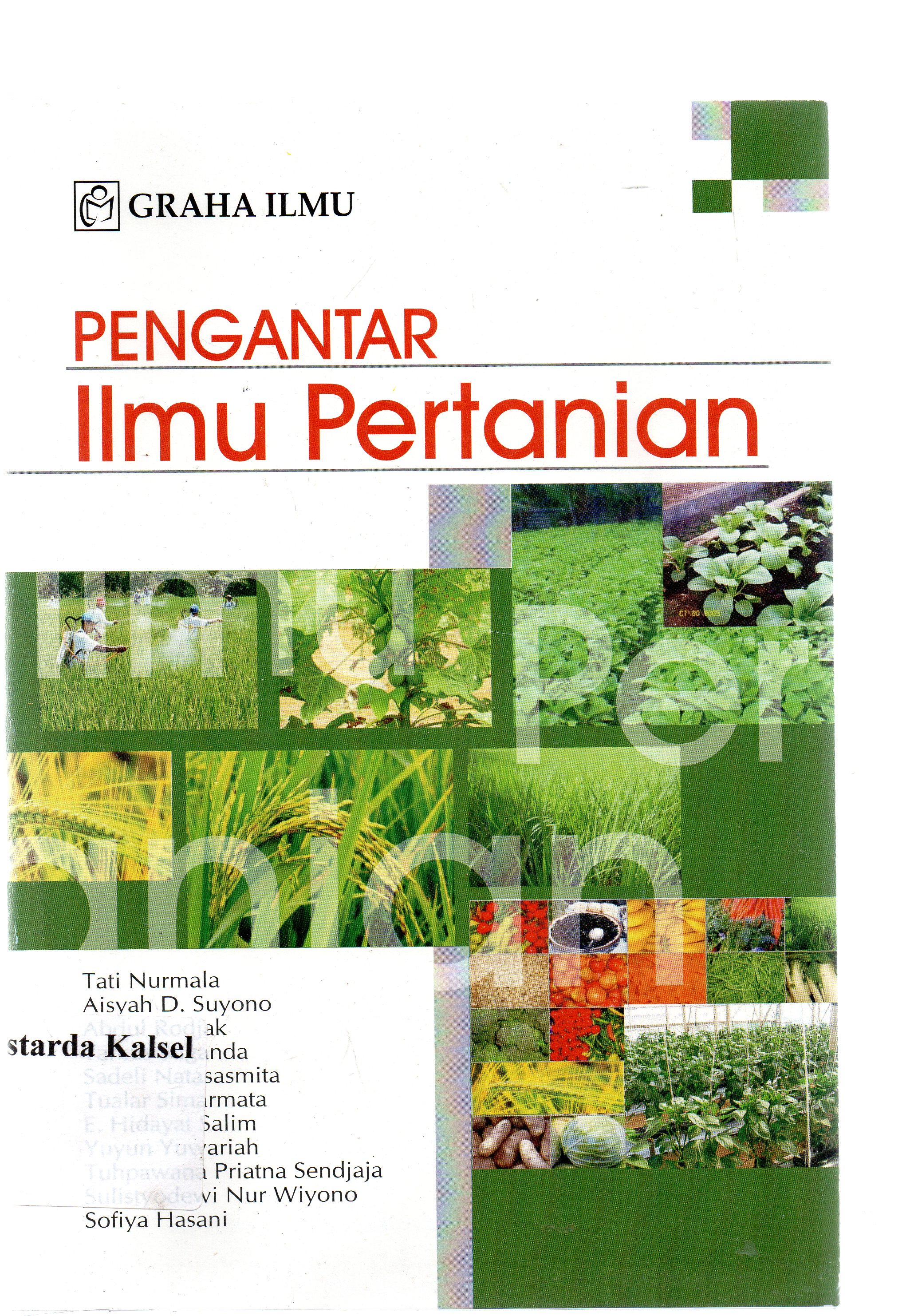 Cover Pengantar ilmu pertanian / Tati Nurmala, Abdul Rodjak... [et.al].