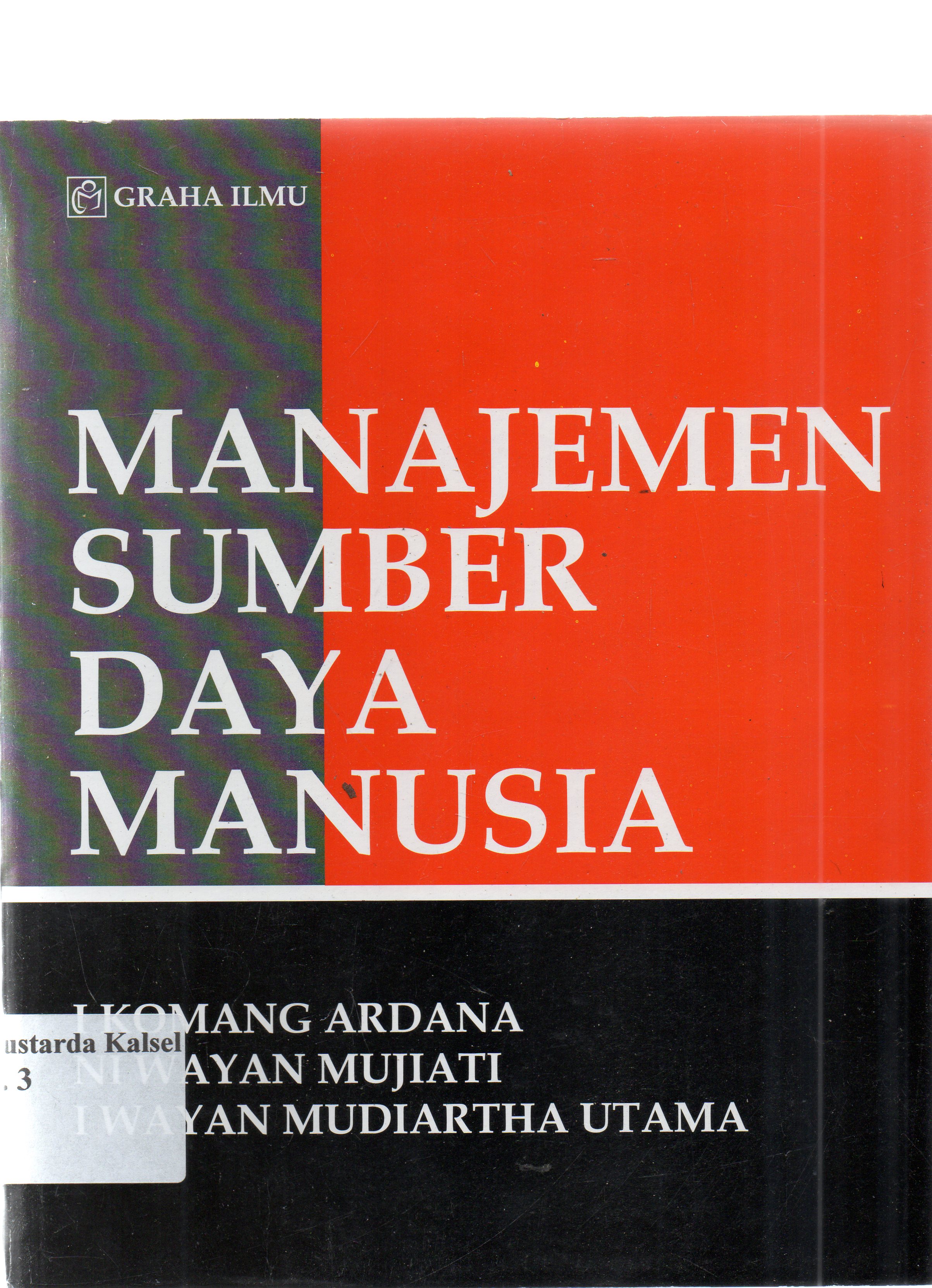 Cover Manajemen sumber daya manusia / I Komang Ardana... [et.al].