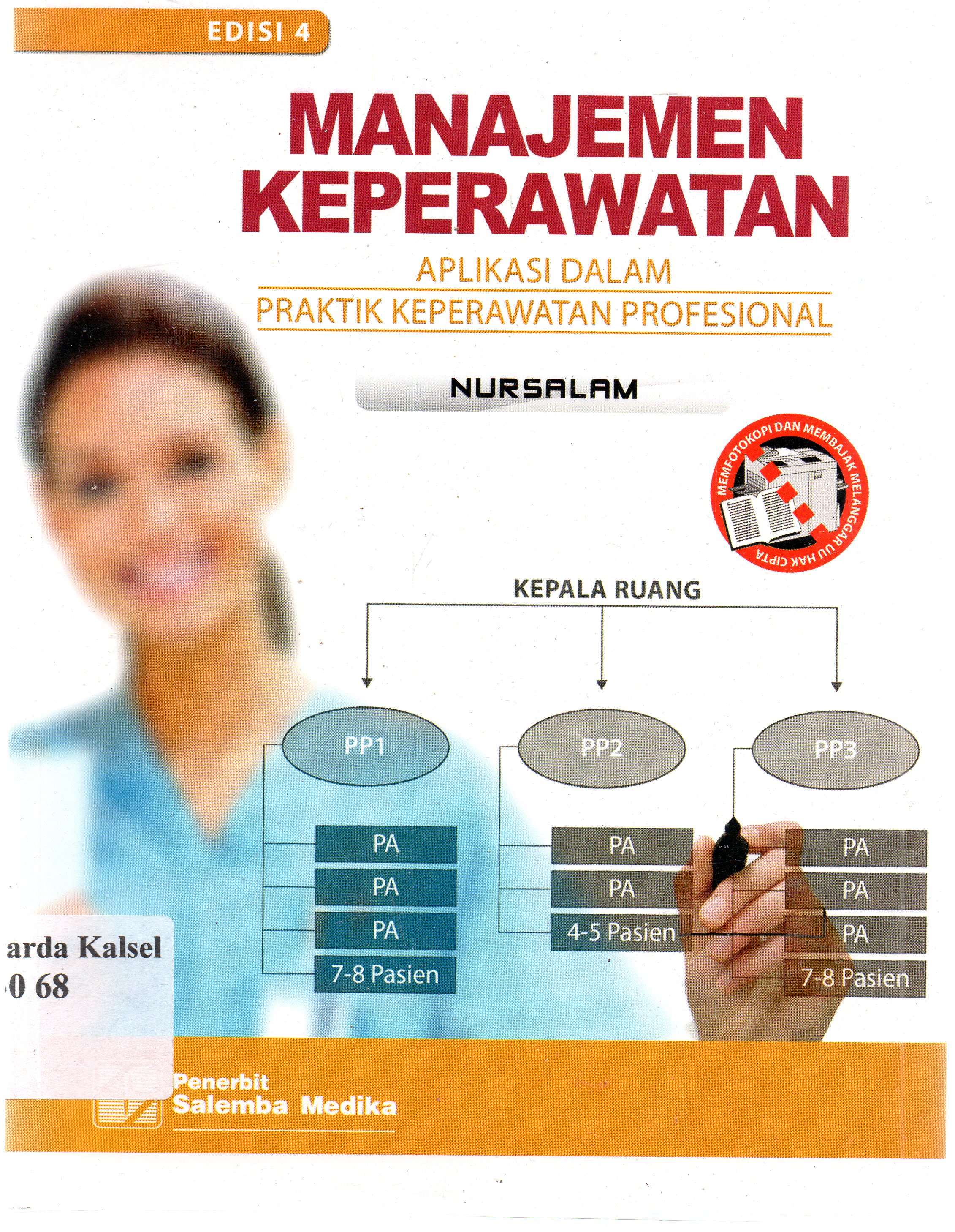 Cover Manajemen keperawatan :  aplikasi dalam praktik keperawatan propesional / Nursalam, M. Nurs (Hons) ; editor, Aklia Suslia.