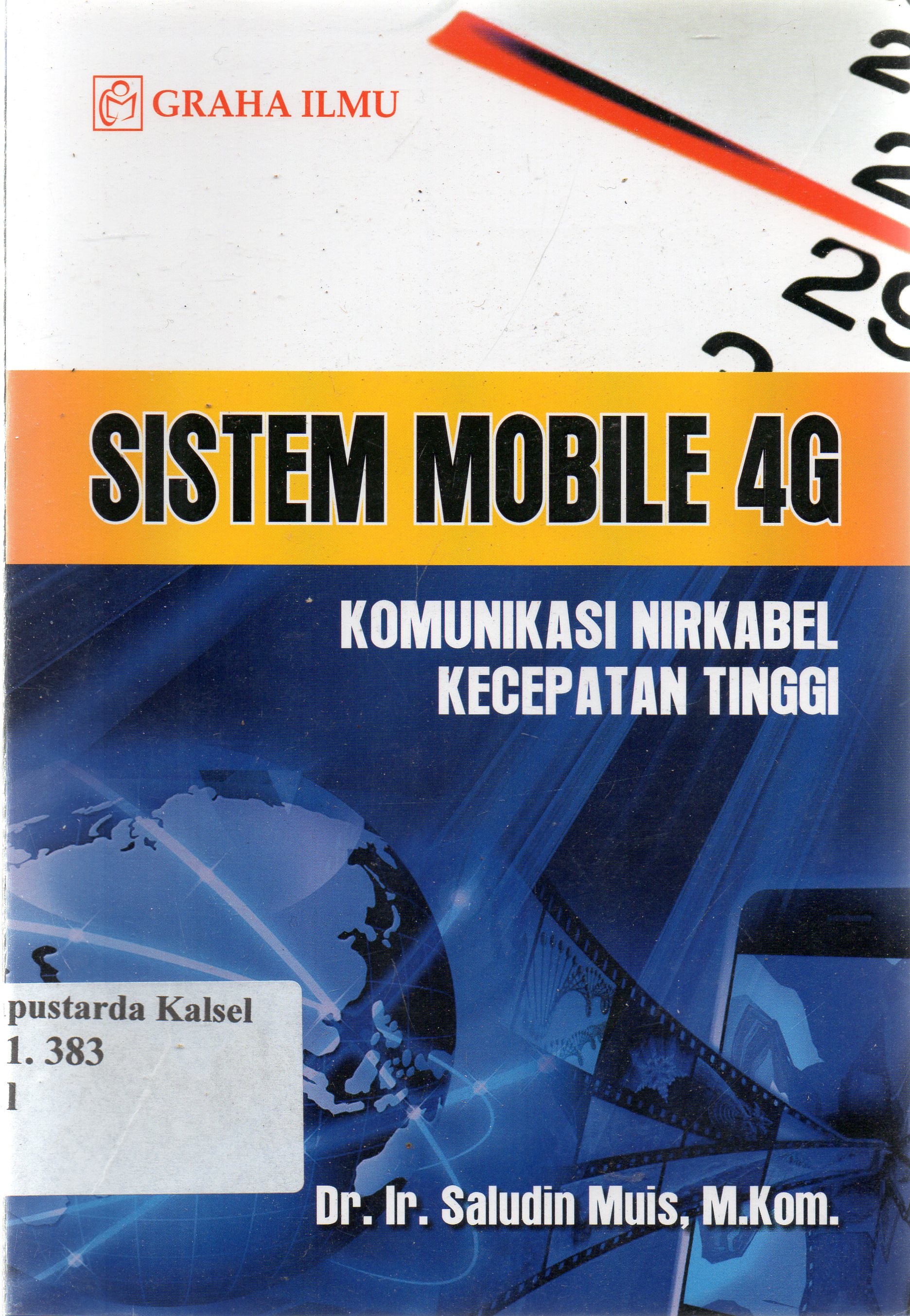 Cover Sistem mobile 4G : Komunikasi nirkabel kecepatan tinggi / Saludin Muis.