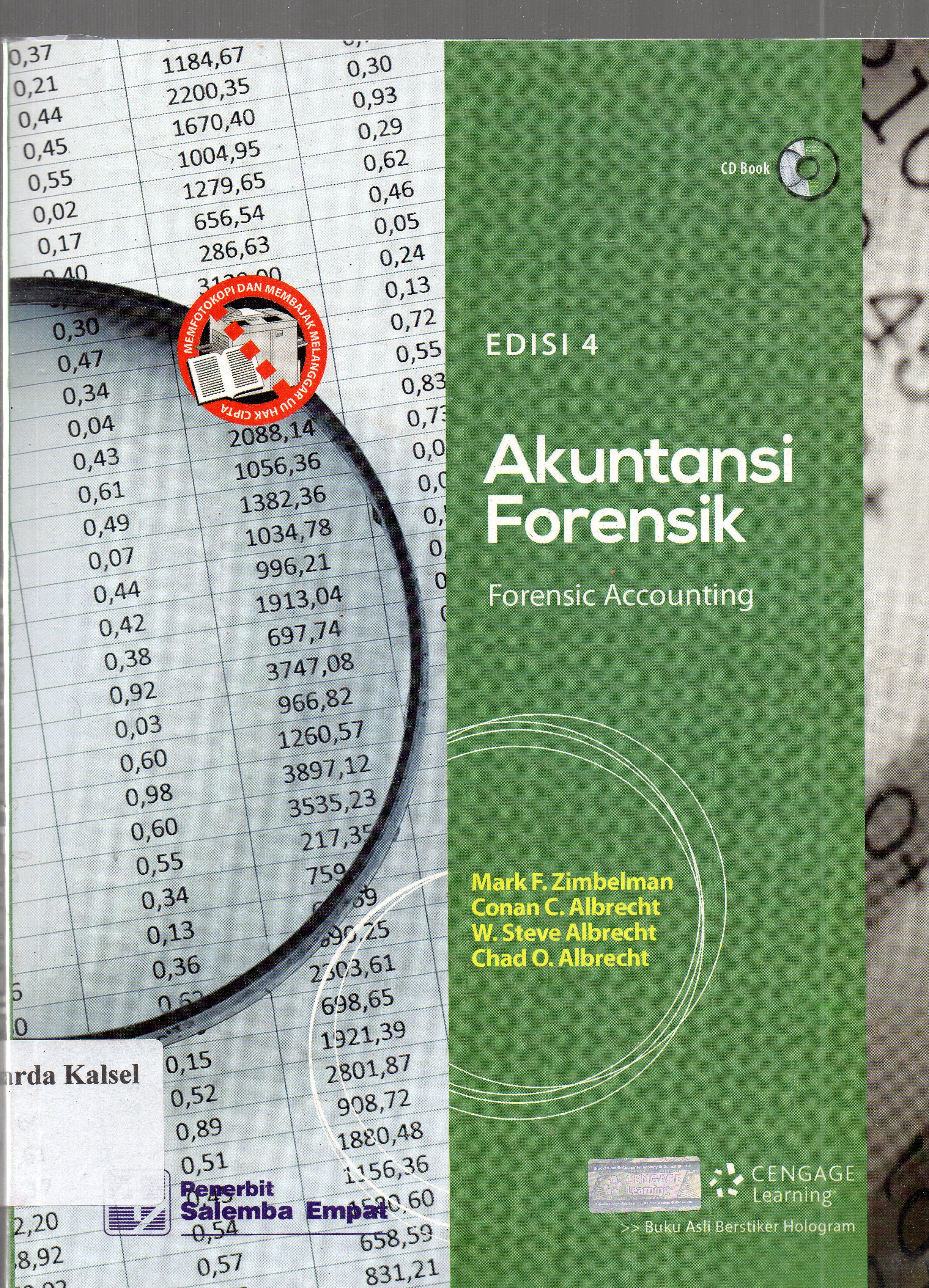 Cover Akuntansi forensik / Mark F. Zimbelman... [et.al] ; editor, Endra Murti Sagoro, Muhammad Masykur, Jati ningrum Dan Winarsih Tri Utami.