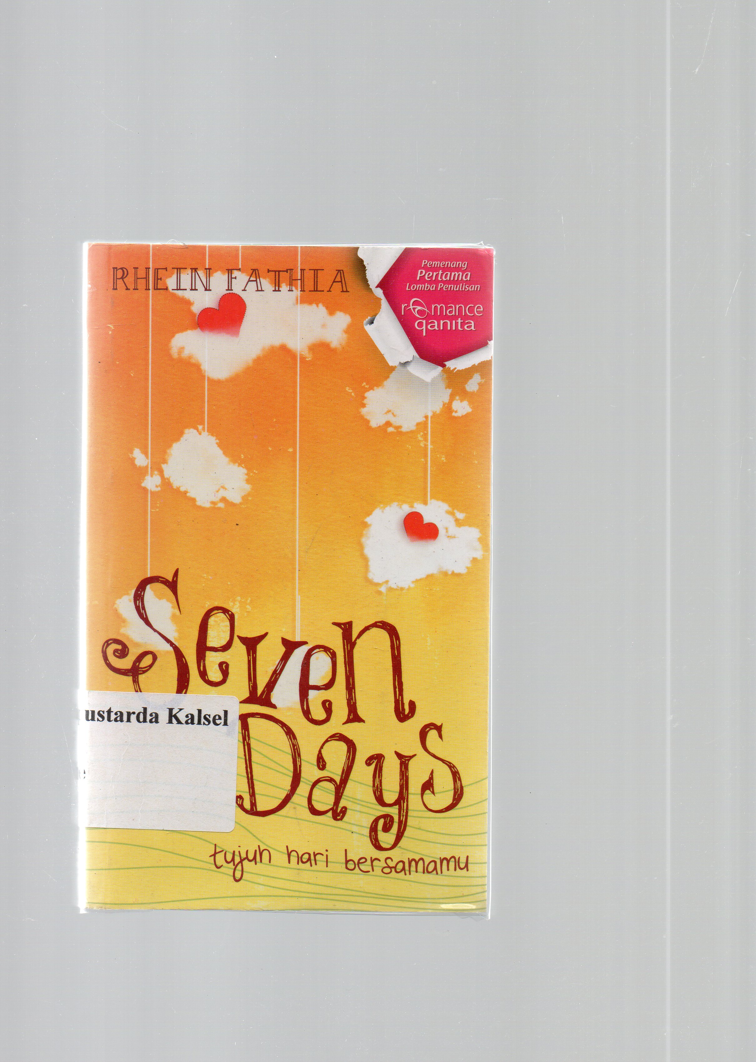 Cover Seven days : tujuh hari bersamamu / Rhein Fathia ; penyunting, HP Melati.