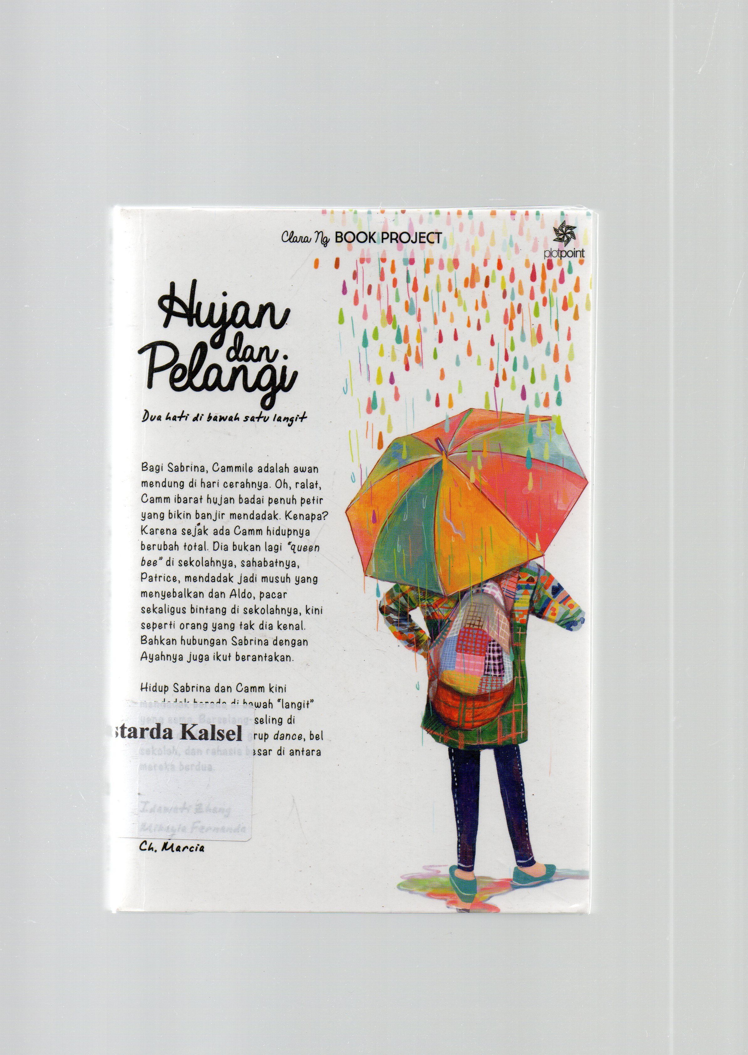 Cover Hujan dan pelangi / Idawati Zhang, Mikayla Fernanda, Ch. Marcia ; penyunting, Clara Ng.