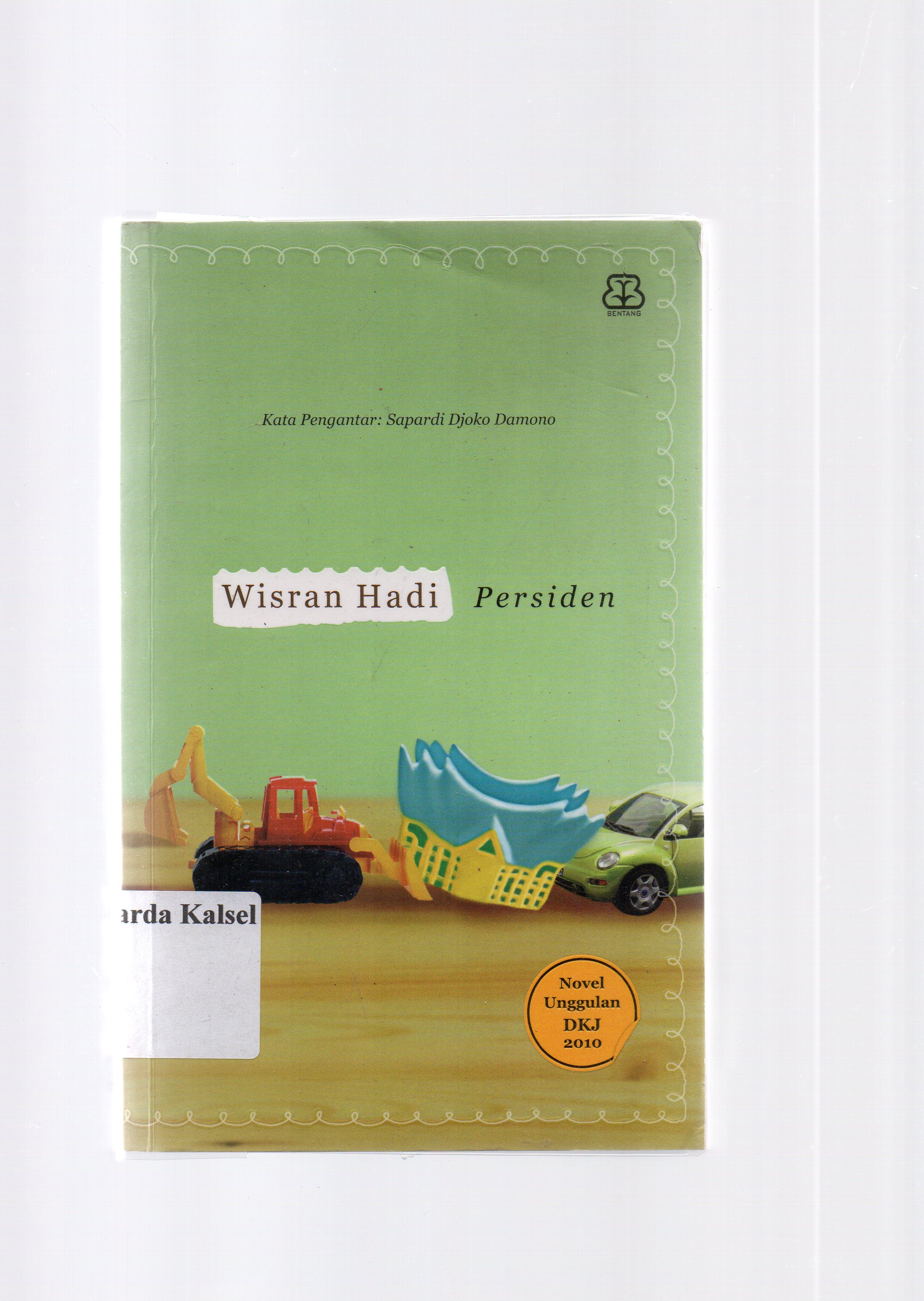 Cover Persiden / Wisran Hadi ; penyunting, Dhewiberta.