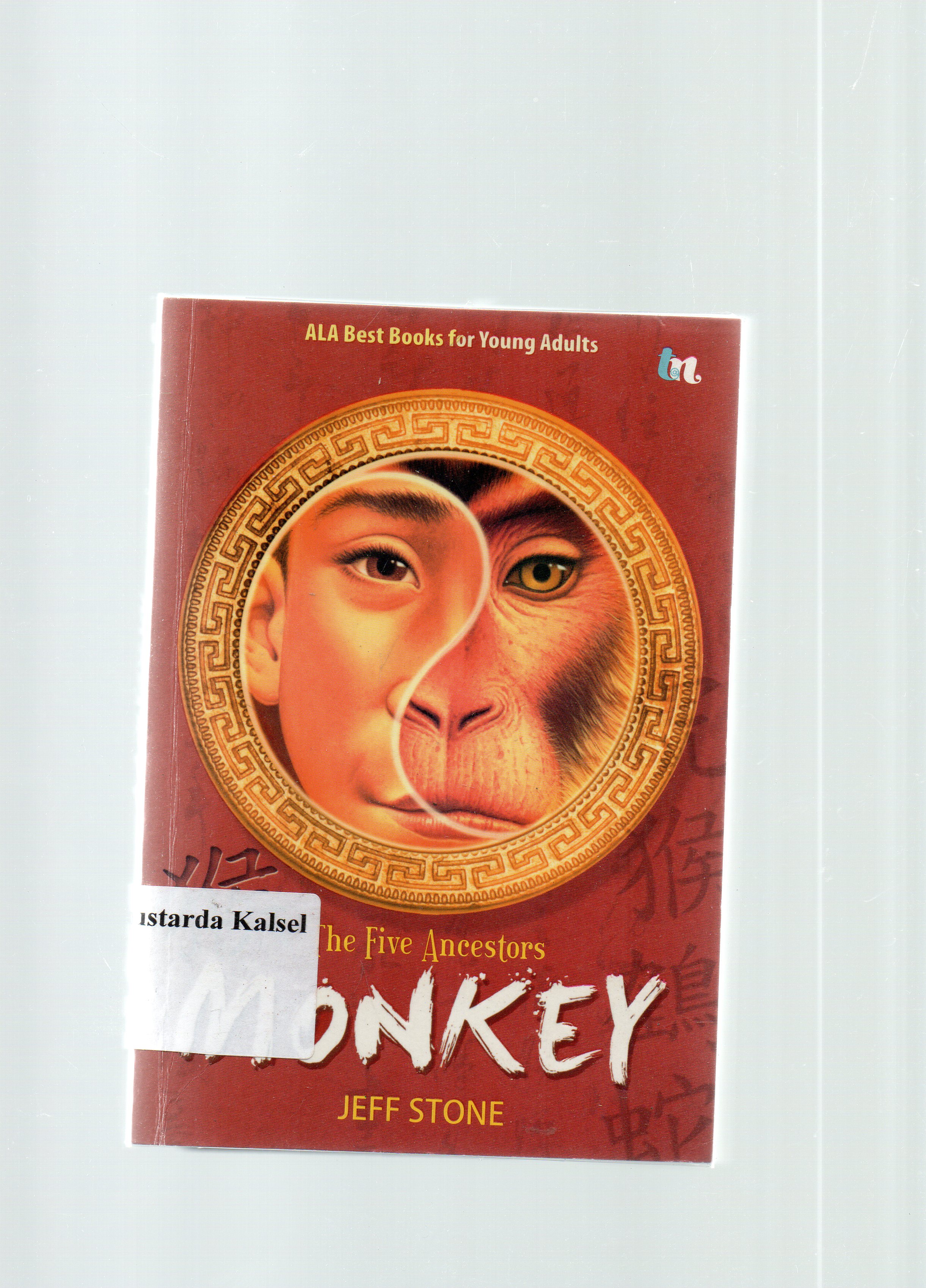 Cover Monkey (monyet) / Jeff Stone ; penerjemah, Sujatrini Liza ; penyunting, Ida Wadji.