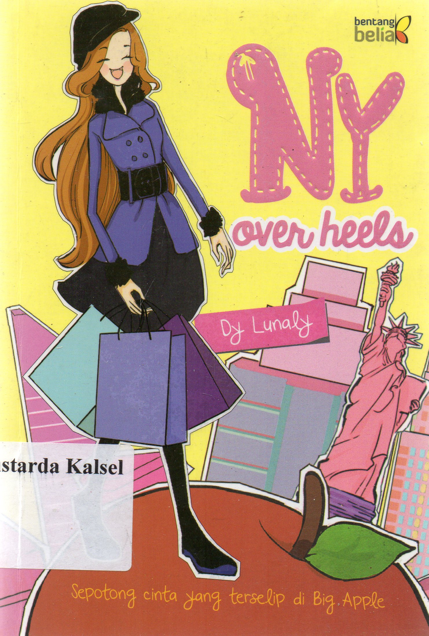 Cover New york over heels / Dy Lunaly ; penyunting, Starin Sani.