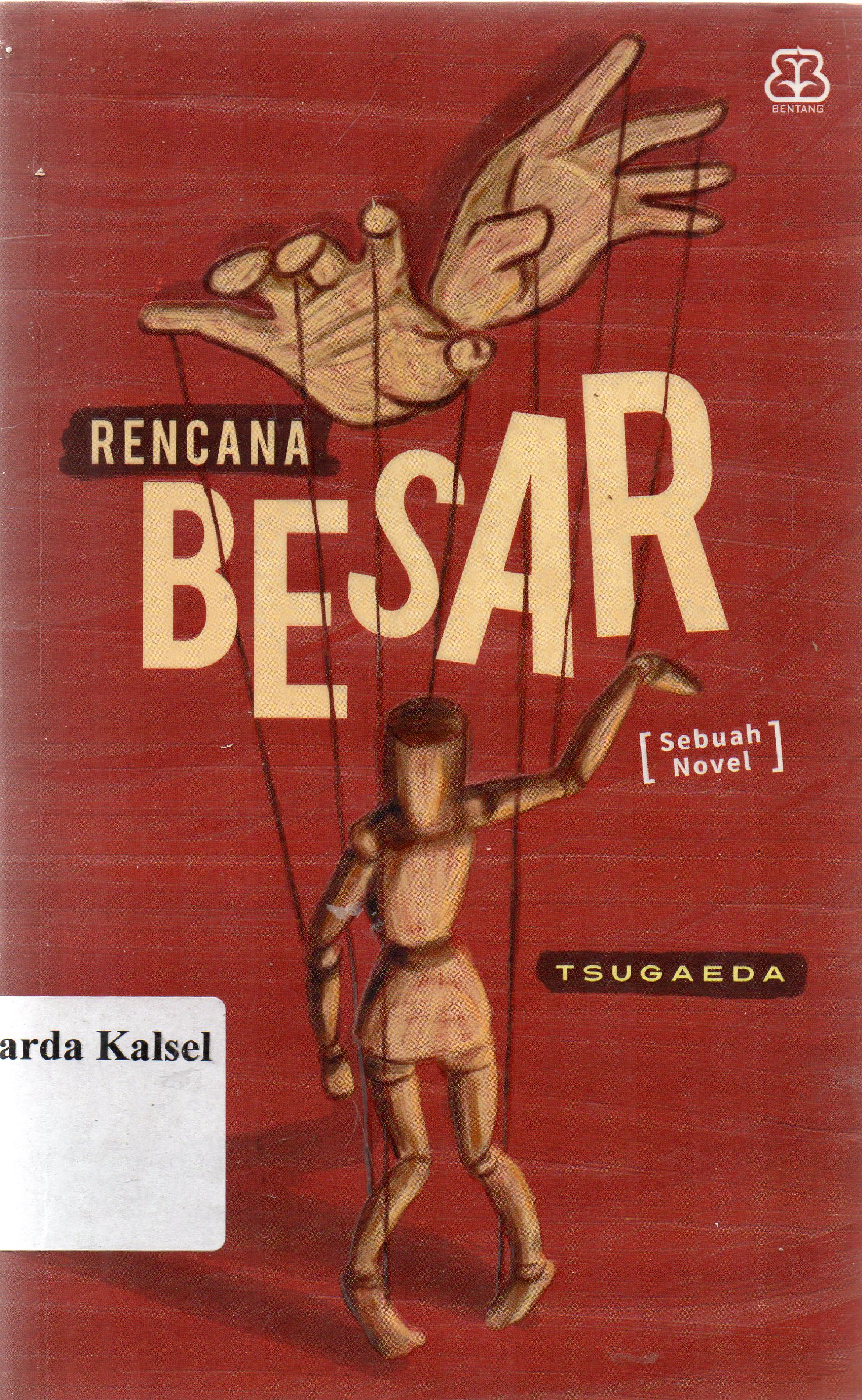 Cover Rencana besar / Tsugaeda ; penyunting, Pratiwi Utami.