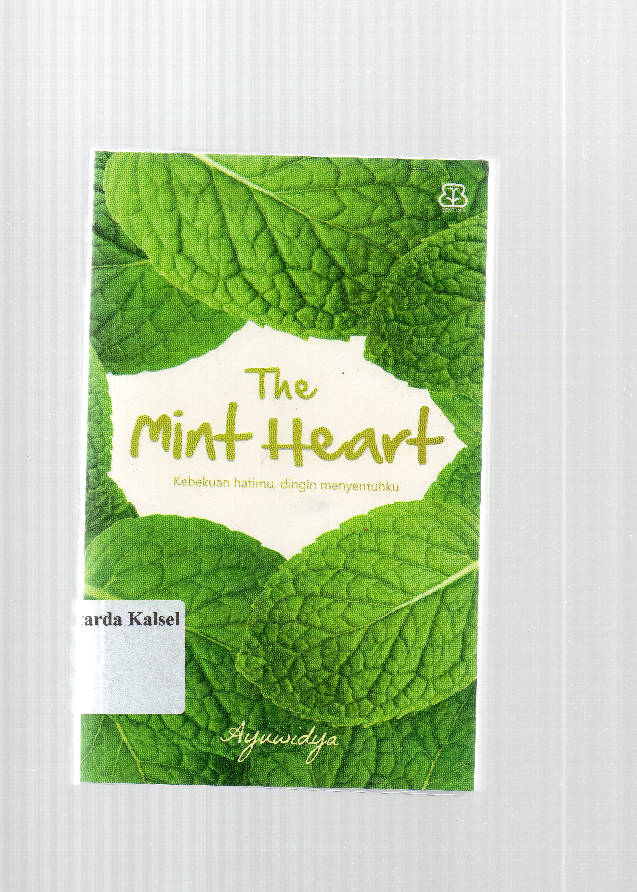 Cover The mint heart / Ayu Widya ; penyunting, Pratiwi Utami.