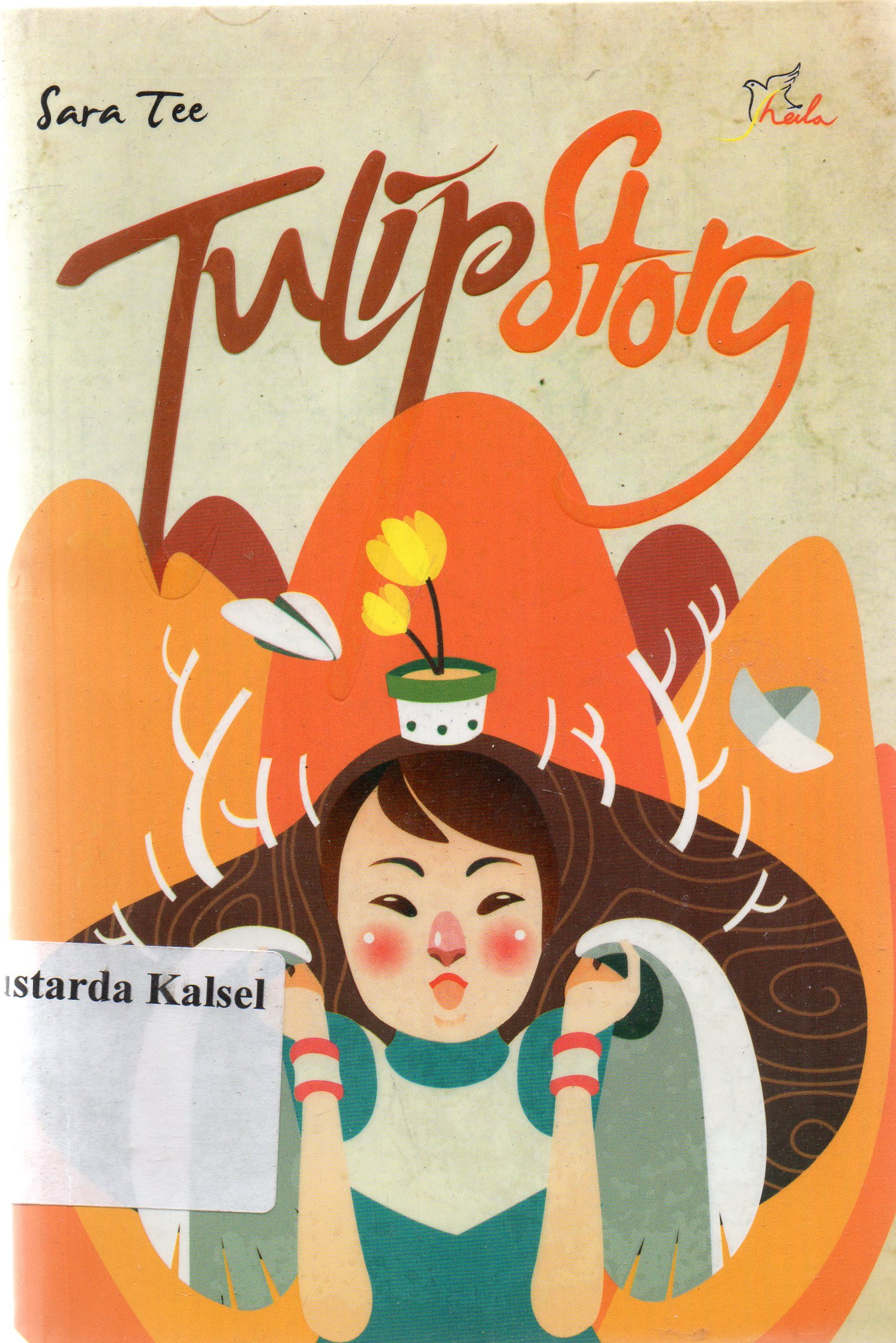 Cover Tulip story / Sara Tee ; editor, Ariata.