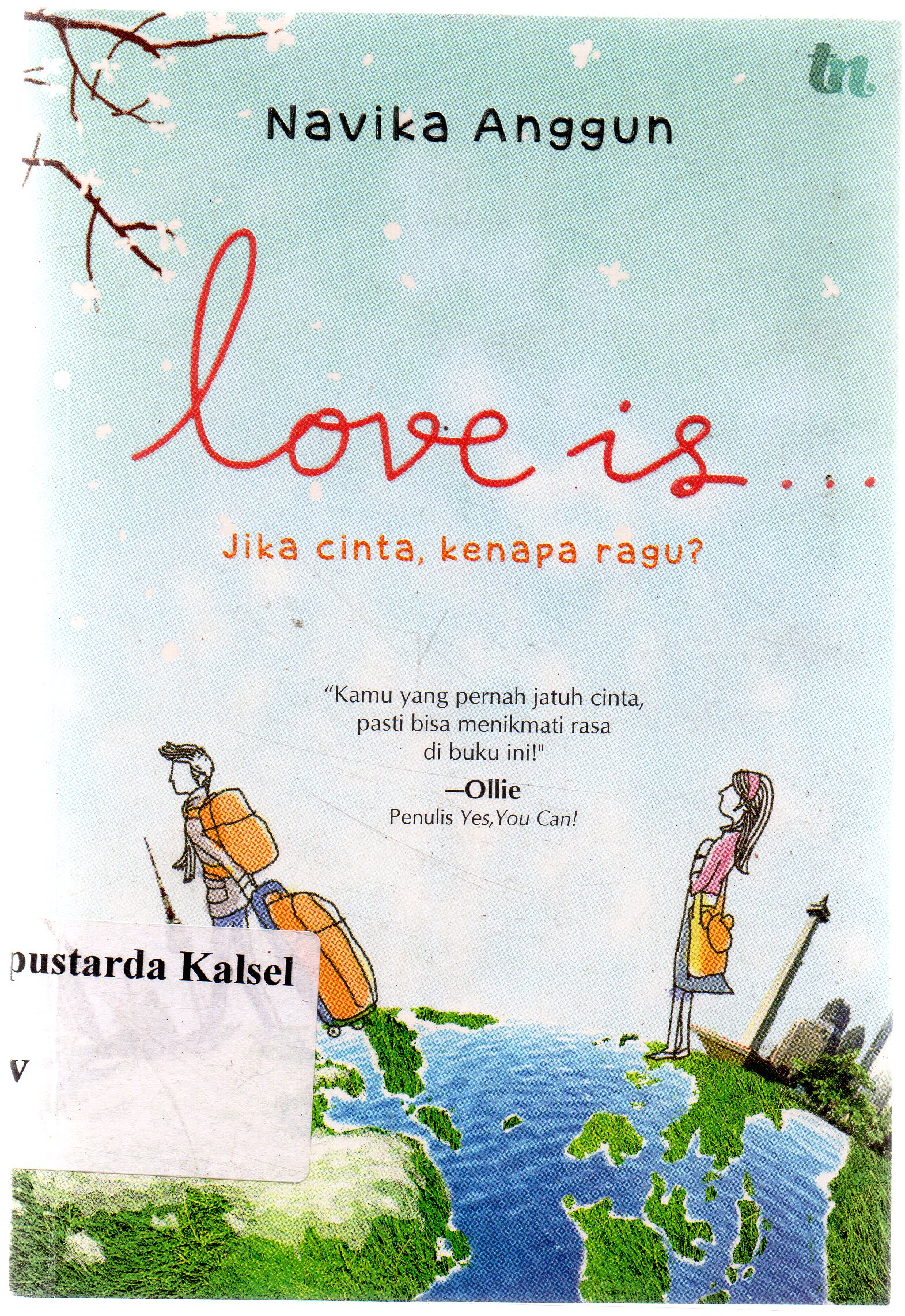 Cover Love is... Jika cinta kenapa ragu ? / Navika Anggun penyunting, Jason Abdul.