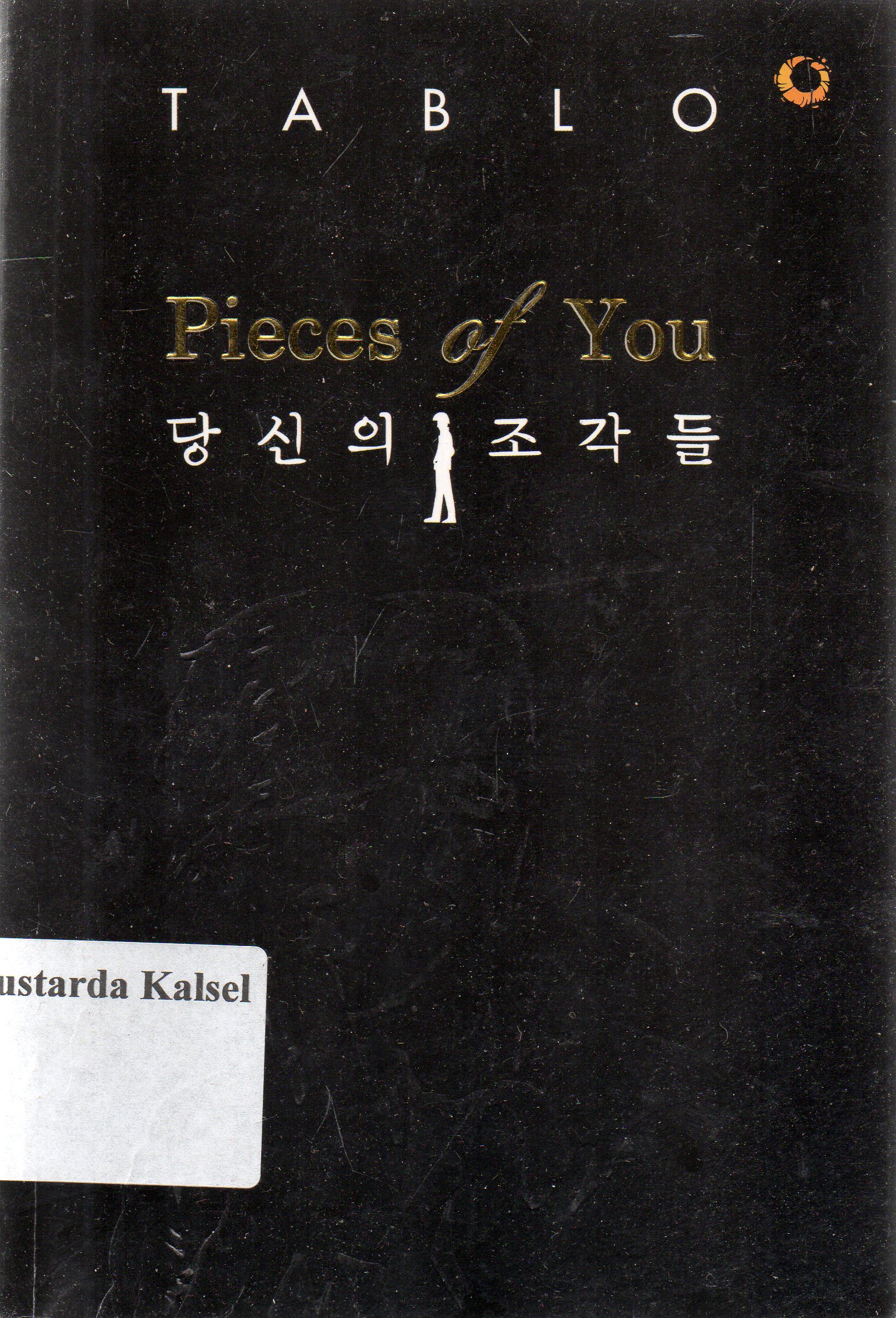 Cover Piece of you / Tablo ; penerjemah, Meda Satrio ; penyunting, Siti Khabibah.