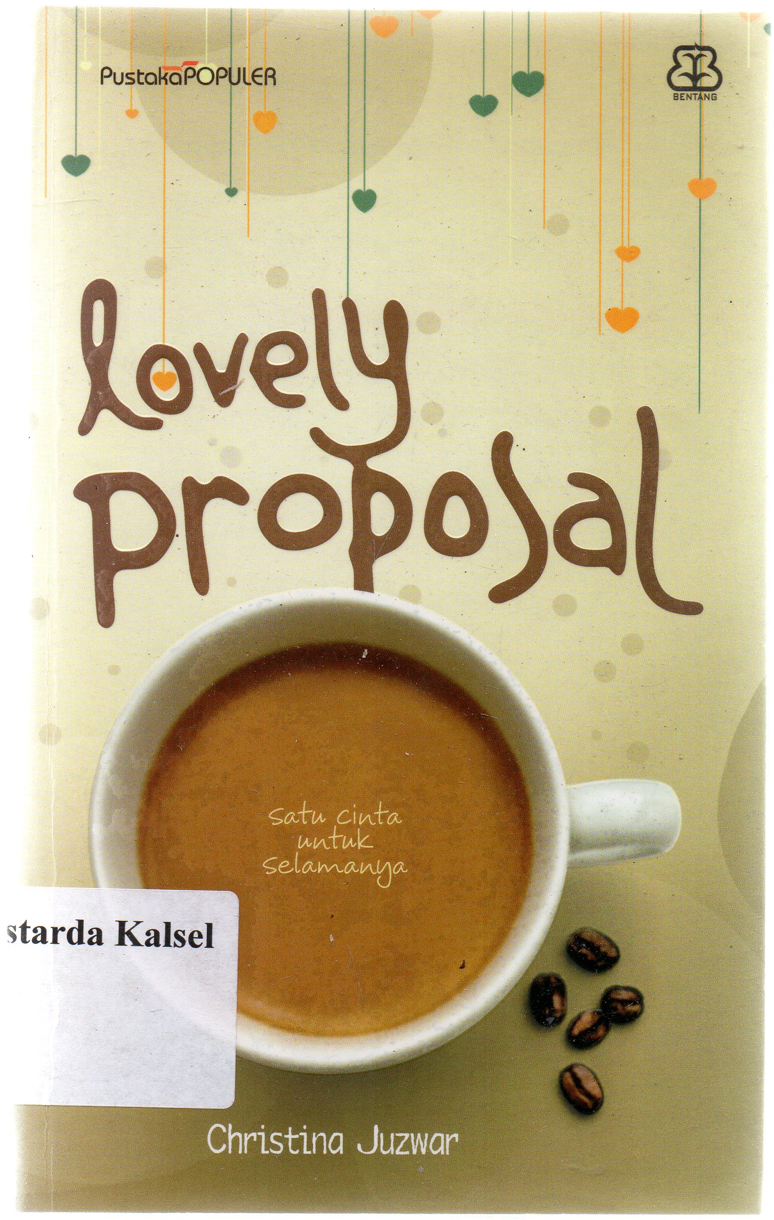 Cover Lovely proposal / Christina Juzwar ; penyunting, Pratiwi Utami dan Noni Rosliyani.