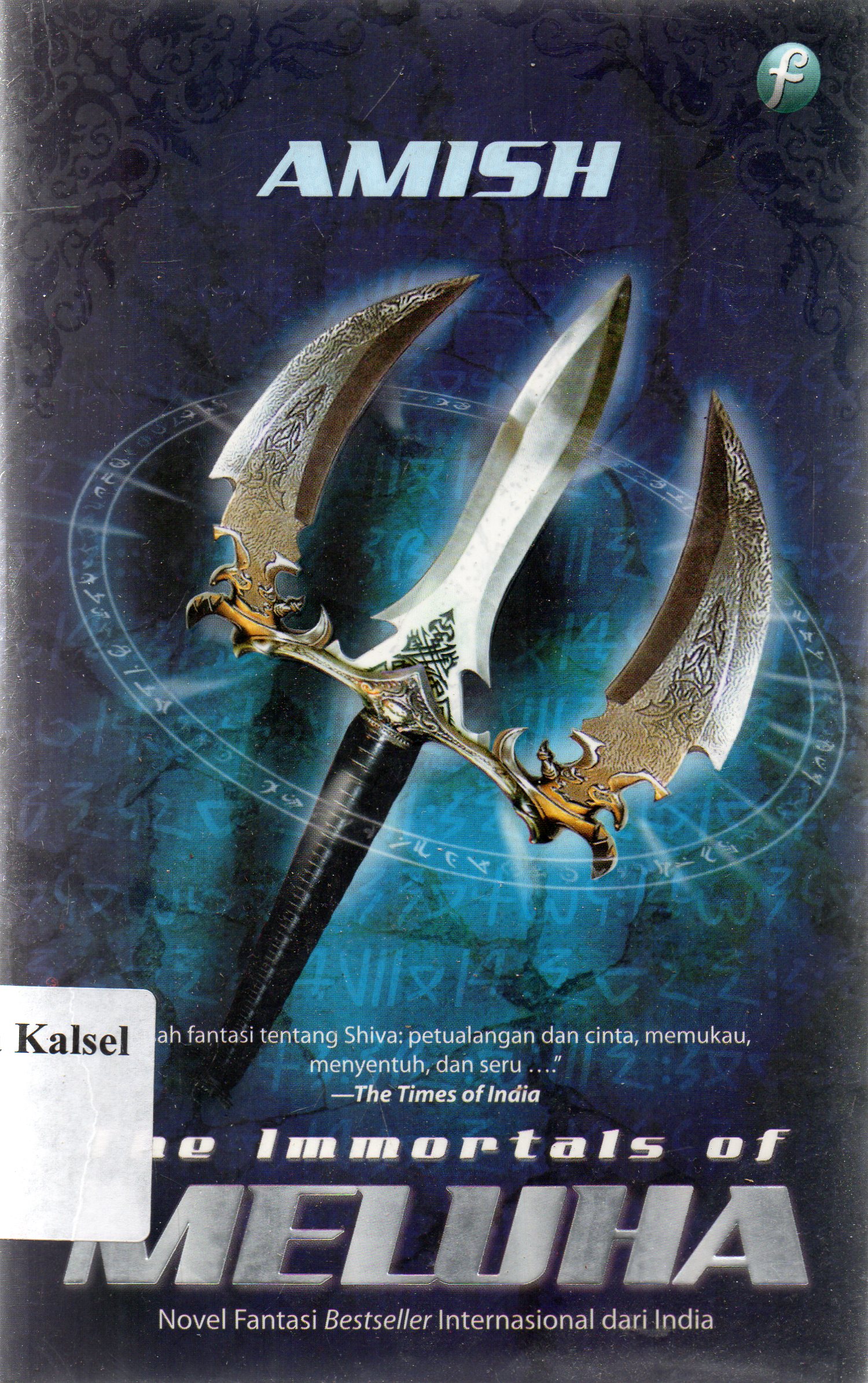 Cover The immortals of meluha / Amish ; penerjemah, Nur Aini ; penyunting, Agus Hadyono.