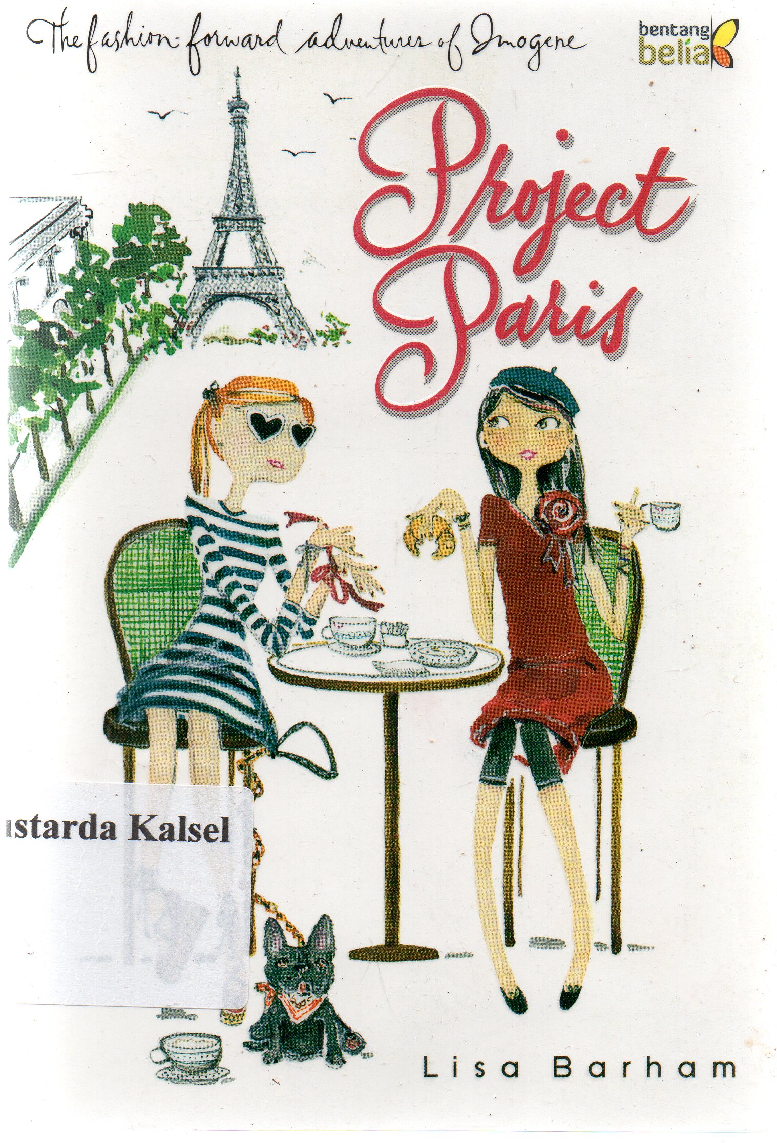 Cover Project paris / Lisa Barham ; penerjemah, Mery Riansyah ; penyunting, Ade Kumalasari.