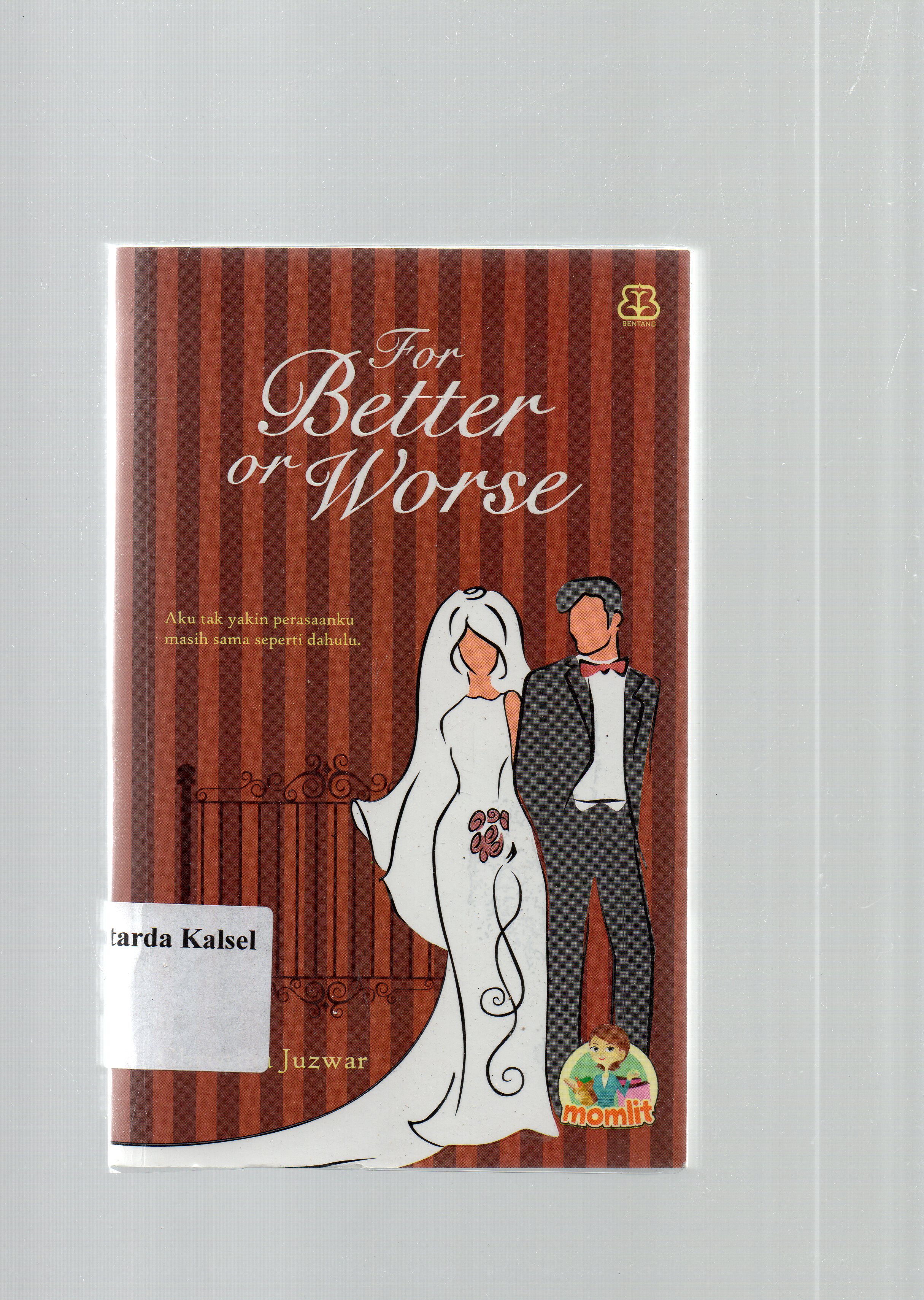 Cover For better or worse / Christina Juzwar ; penyunting, Pratiwi Utami.