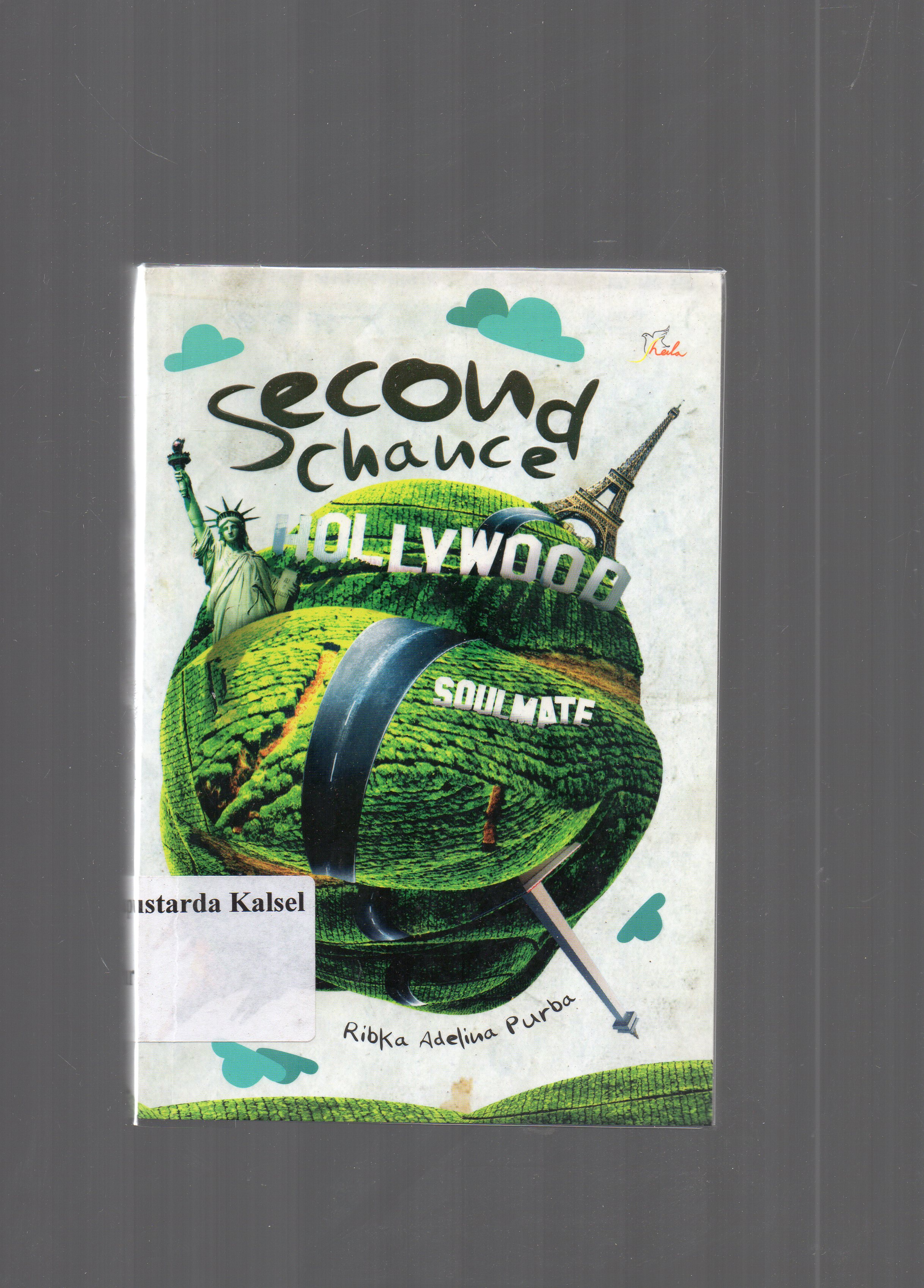 Cover Second change : dia soulmatemu / Ribka Adelina Purba ; editor, Ariata.
