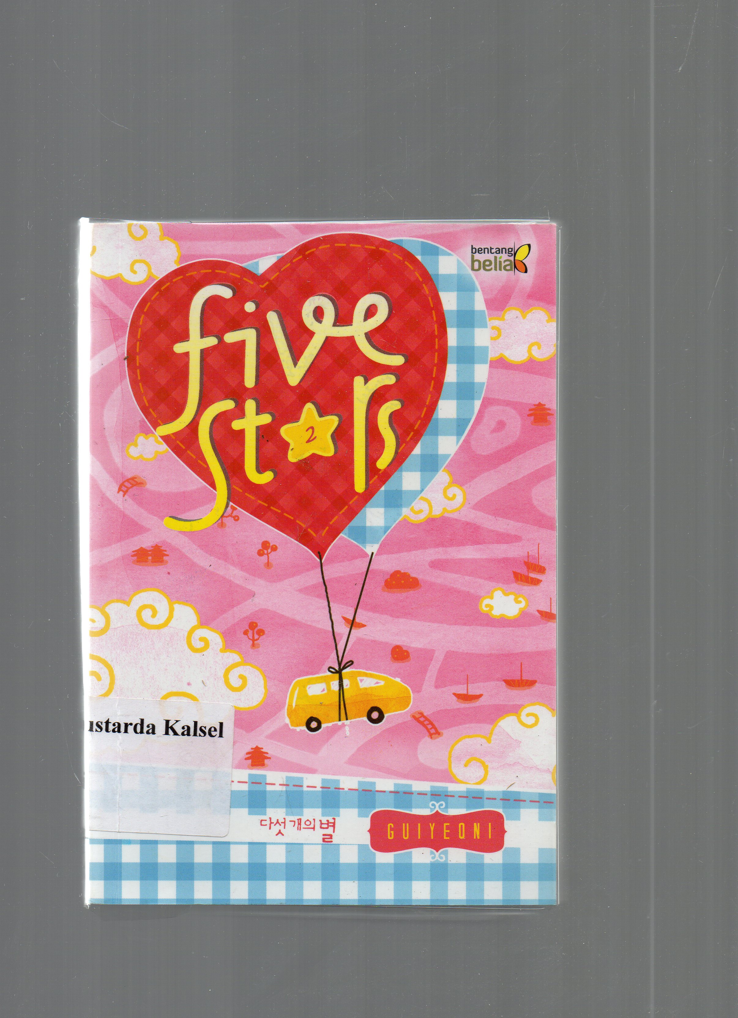 Cover Five stars #2 / Guiyeoni ; penerjemah, Dwita Rizki ; penyunting, Starin Sani.