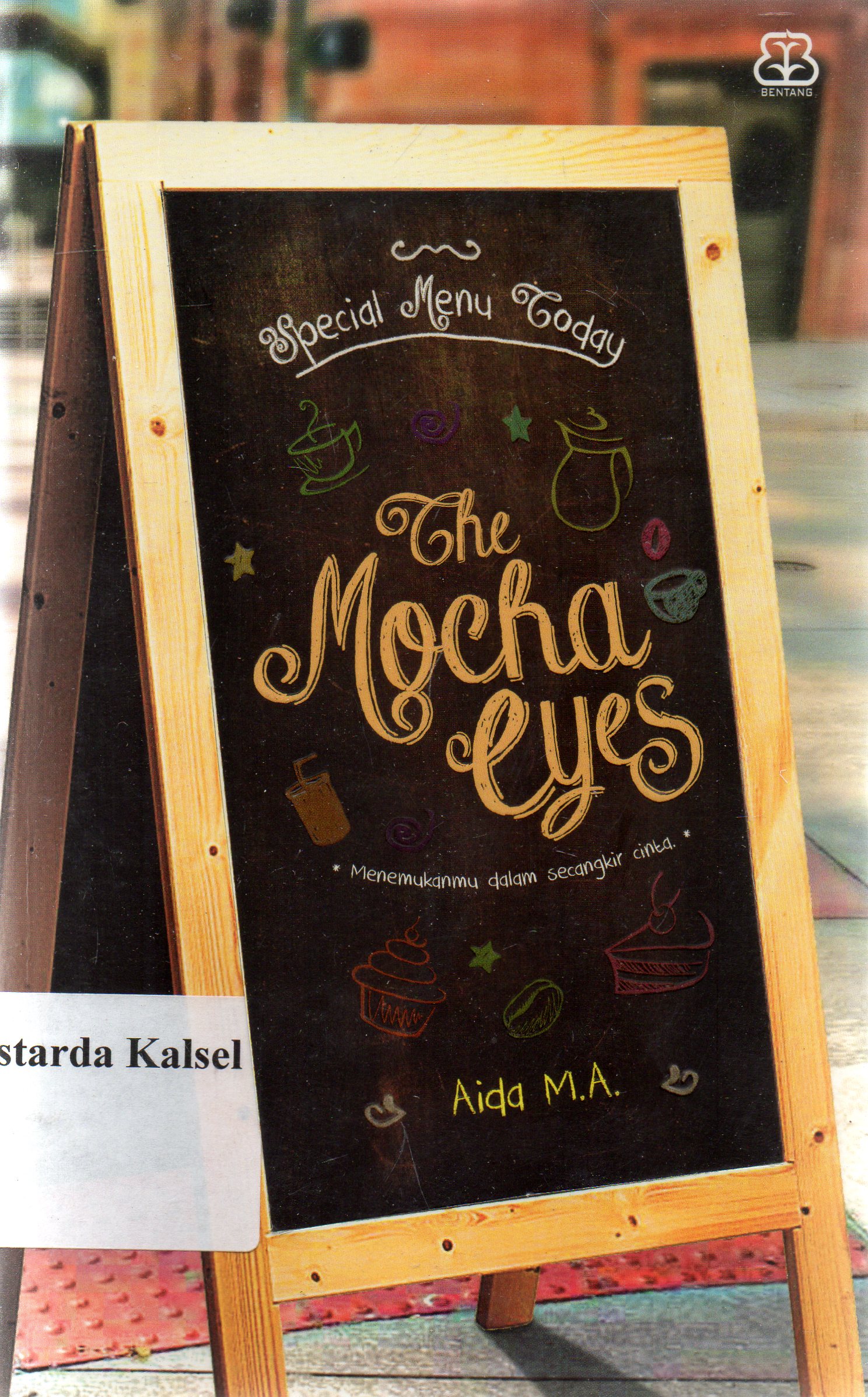 Cover The Mocha eyes / Aida M. A. ; penyunting, Laurensia Nita.