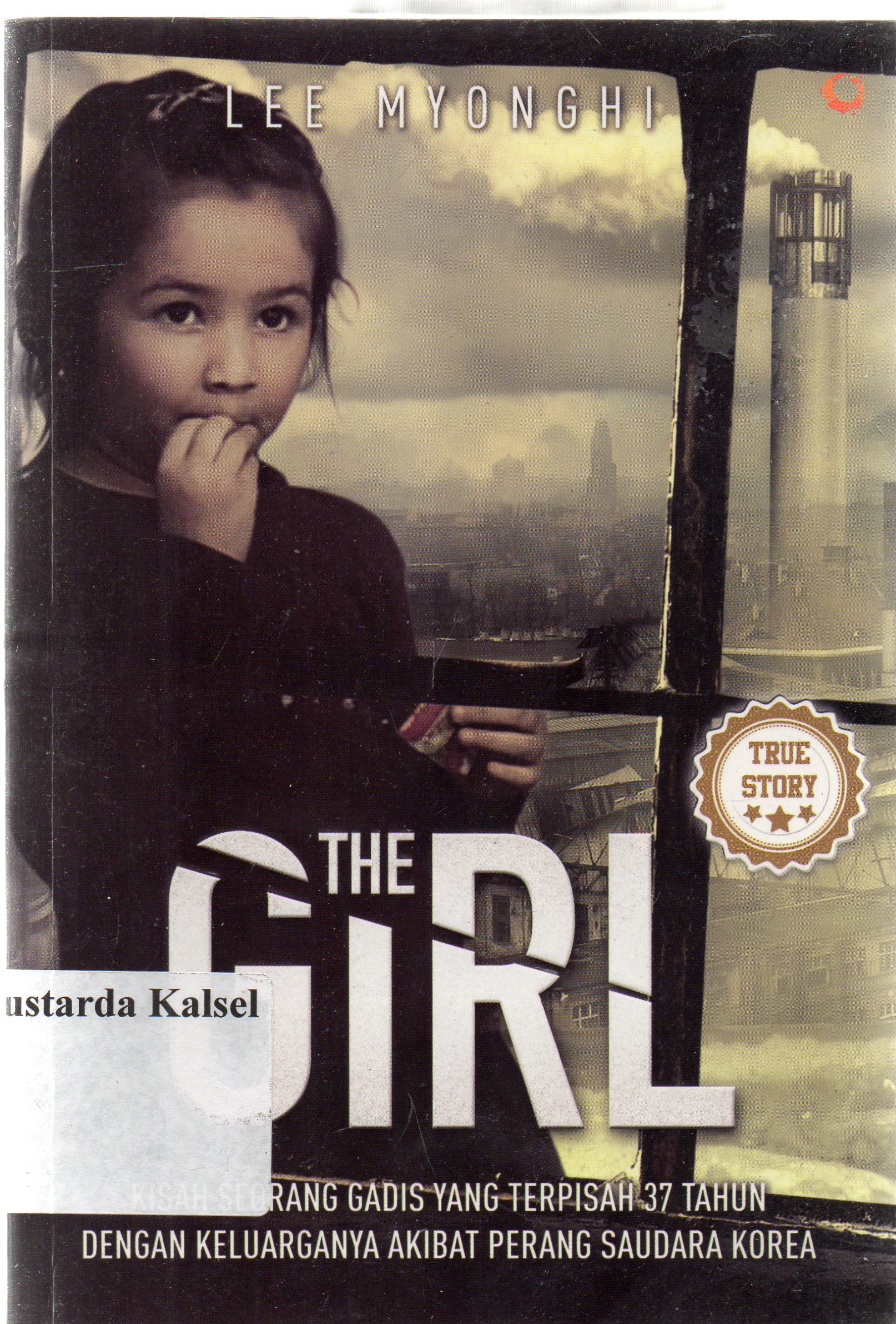 Cover The girl / Lee Myonghi ; penerjemah, Istiani Projoko.