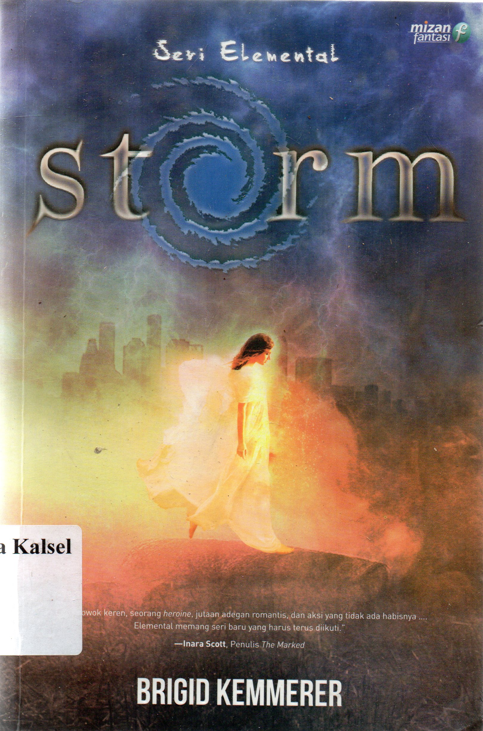 Cover Elemental series storm / Brigid Kemmerer ; penerjemah, Tria Barmawi ; penyunting, Putra Nugroho.