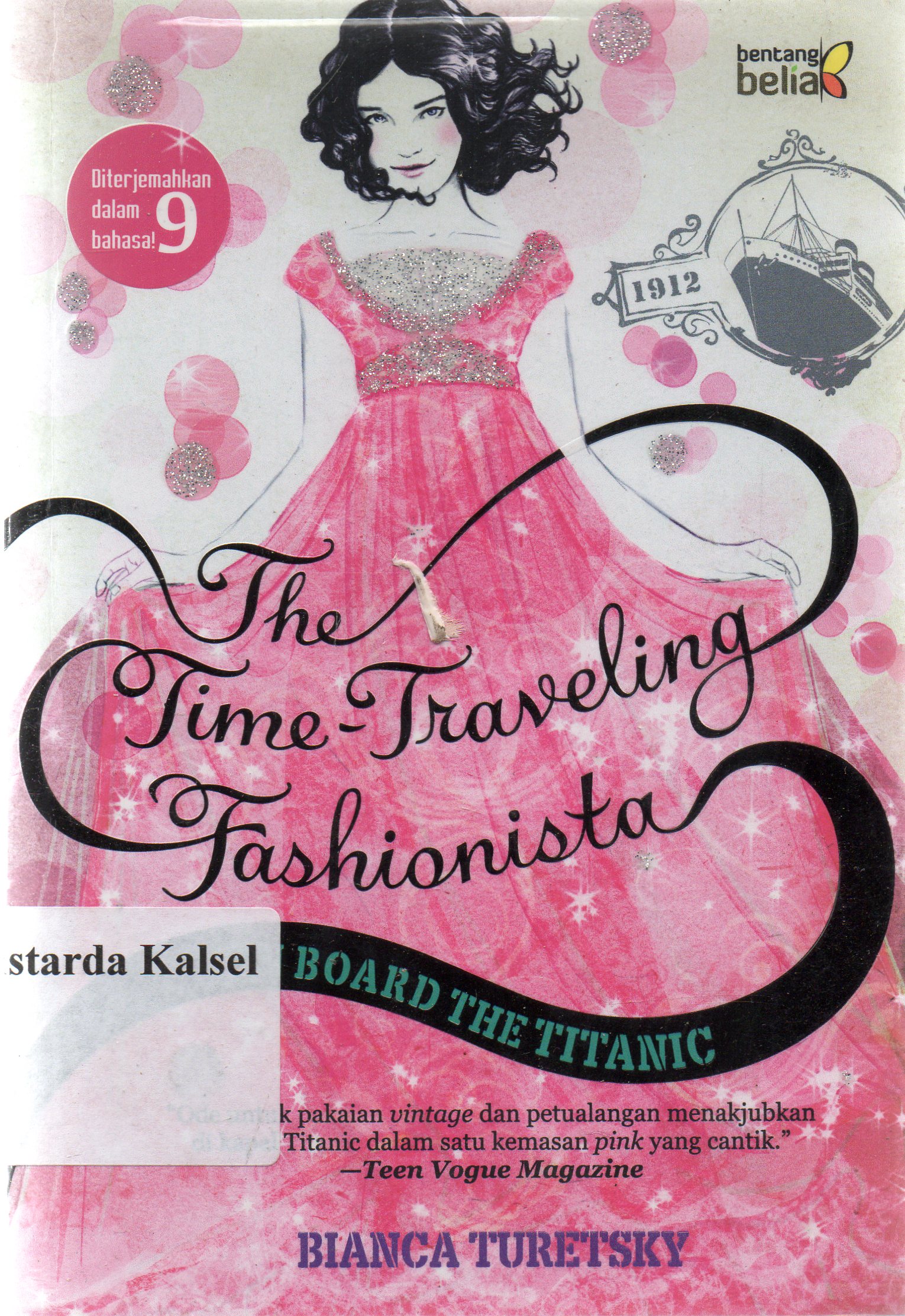 Cover The time-traveling fashionista on board the titanic / Bianca Turetsky ; penerjemah, Mery Riansyah ; penyunting, Inez Christyastuti Hapsari.