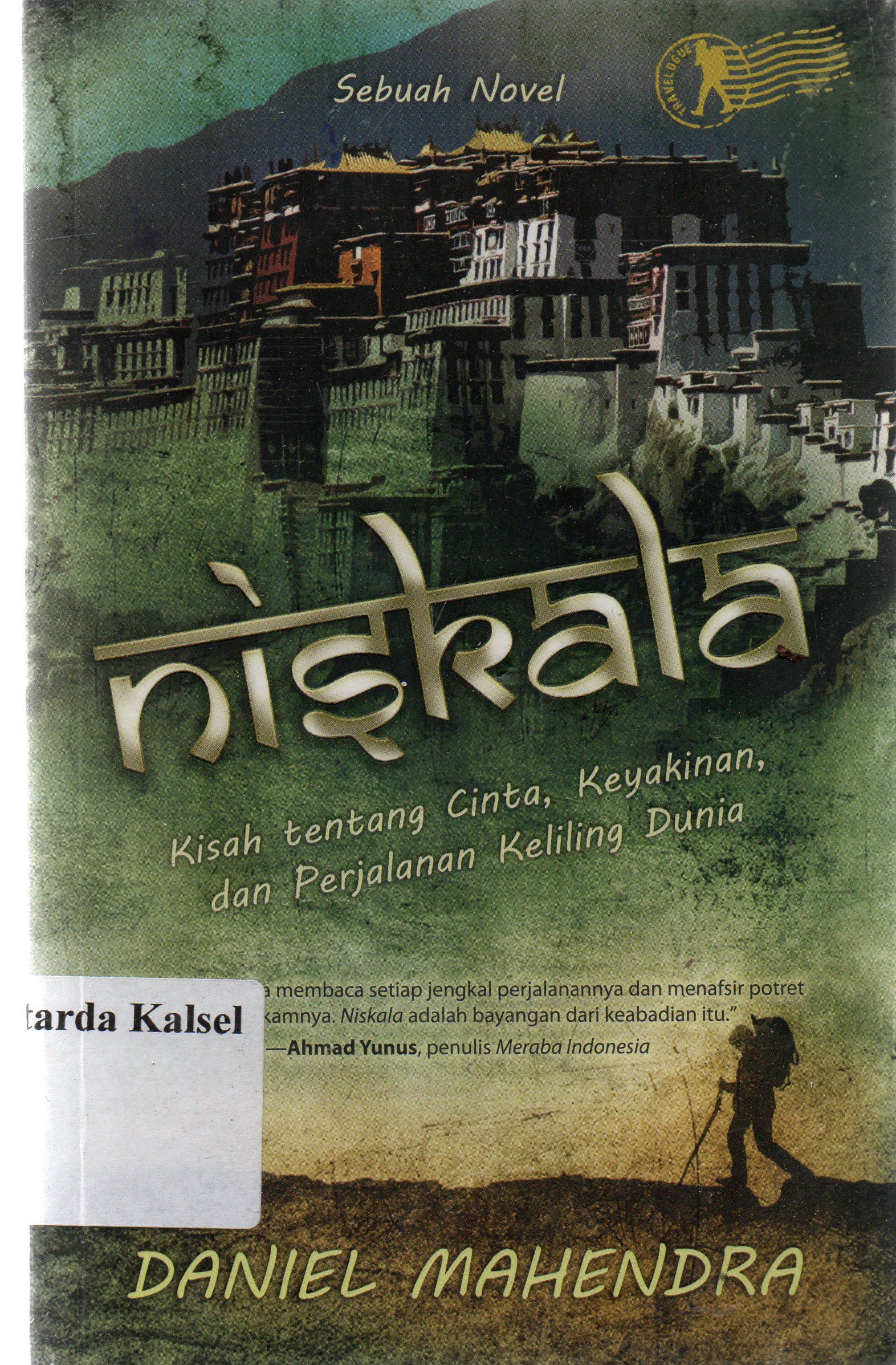 Cover Niskala : kisah tentang cinta, keyakinan dan perjalanan keliling dunia / Daniel Mahendra ; penyunting, Indradya.
