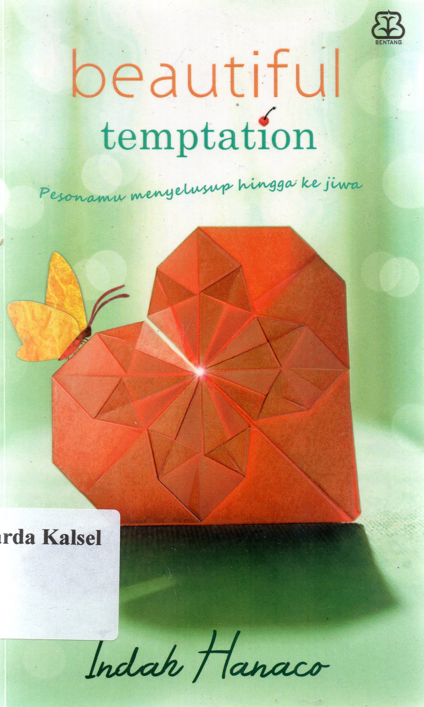 Cover Beautiful temptation / Indah Hanaco ; penyunting, Laurensia Nita.