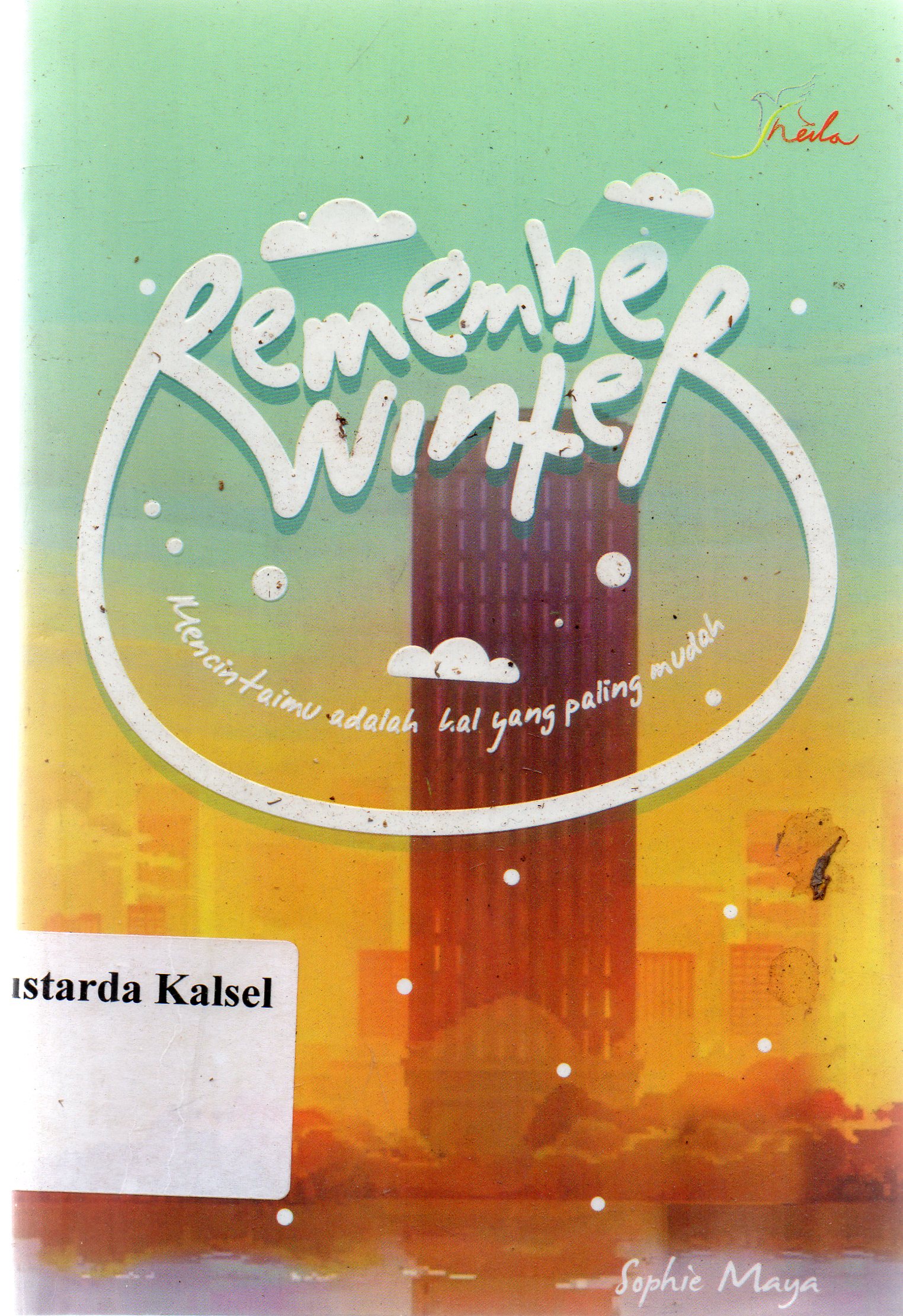 Cover Remember winter : mencintaimu adalah hal yang paling mudah / Sophie Maya ; editor, Ariata.