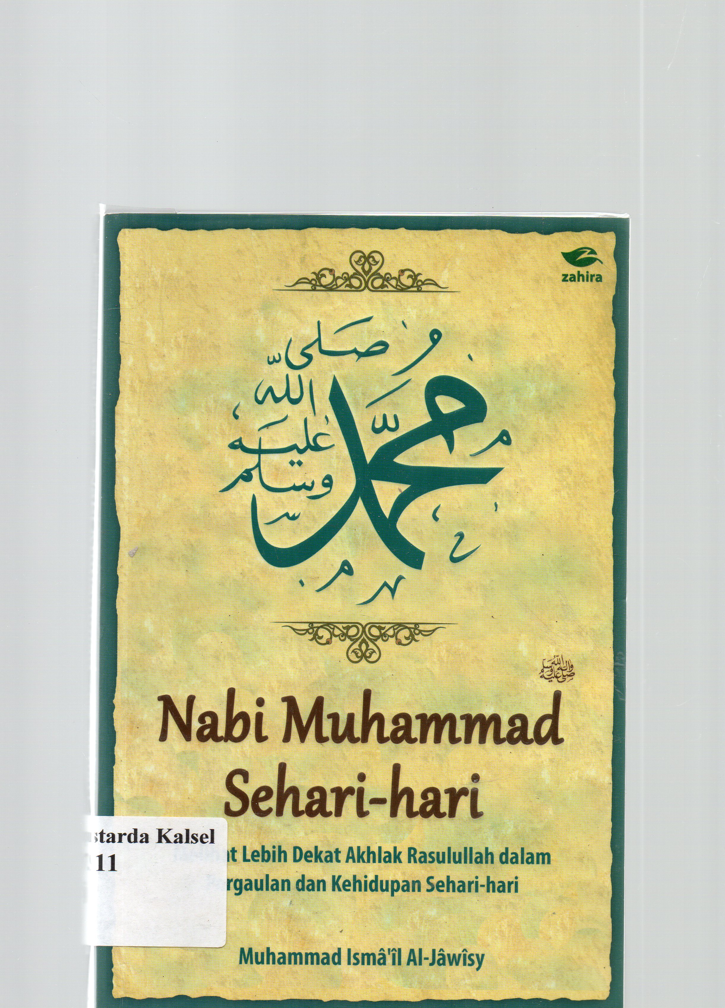 Cover Nabi Muhammad SAW sehari-hari / Muhammad Ismail Al-Jawisyi ; penerjemah, Mukti Ali ; penyunting, Mohammad Yasser.