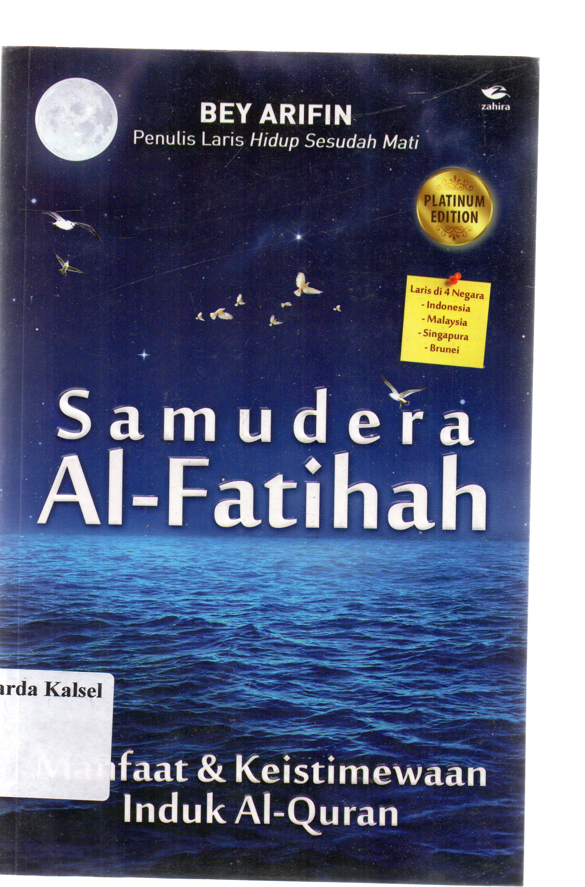 Cover Samudera Al-Fatihah : Manfaat dan keistimewaan induk Al-Quran / Bey Arifin ; Penerjemah, Tim Zahira ; penyunting, Tim Zahira.