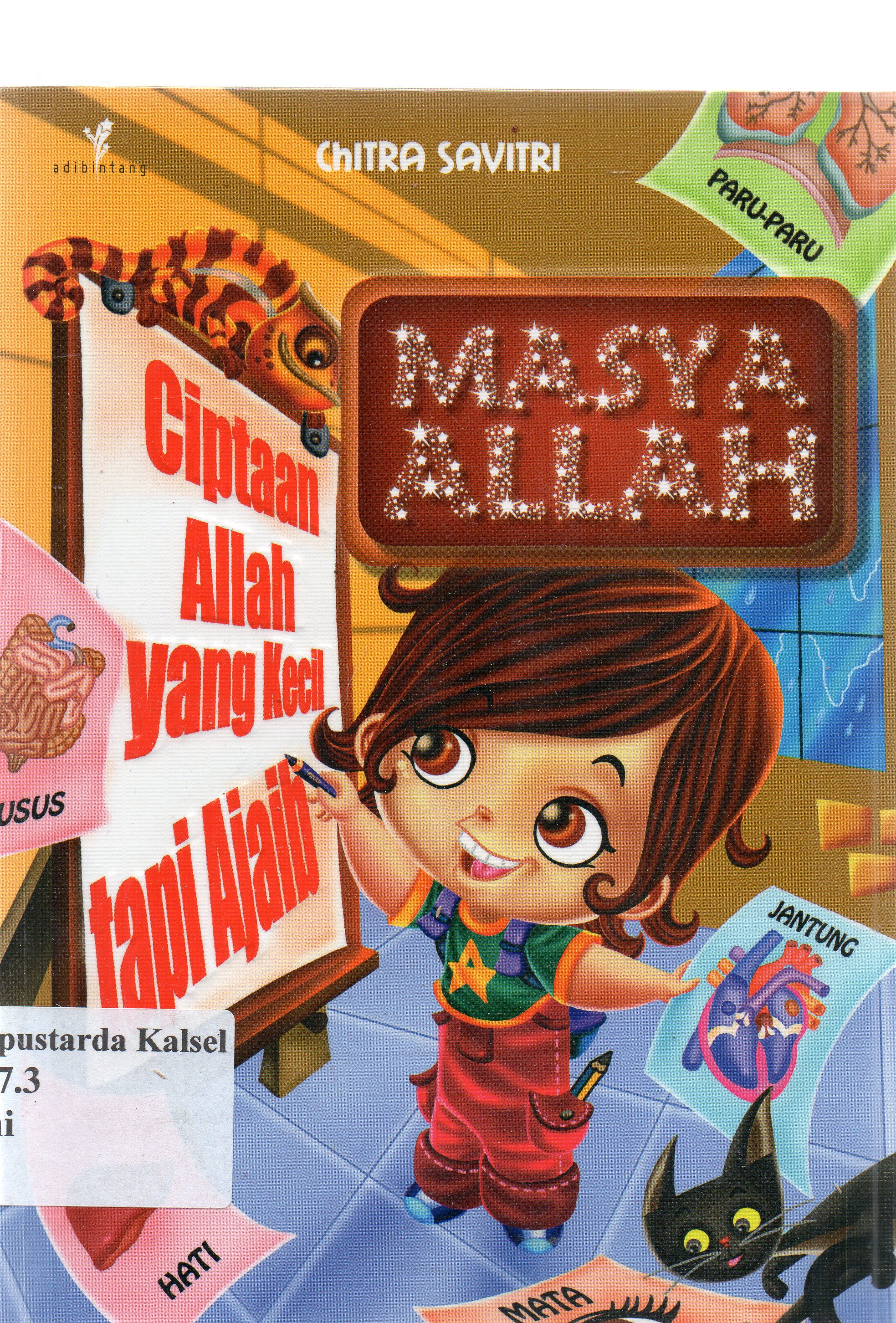 Cover Masya Allah ciptaan Allah yang kecil tapi ajaib / Chitra Savitri ; penyunting, Imran Laha.