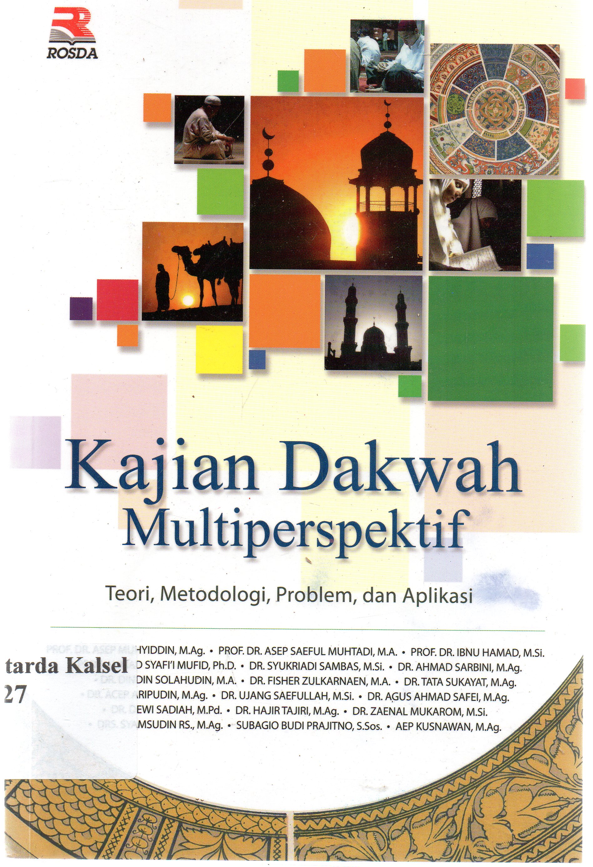 Cover Kajian dakwah multiperspektif : Teori, metodologi, problem dan aplikasi ; editor, Asep Muhyiddin, Dian Solahuddin... [et.al].