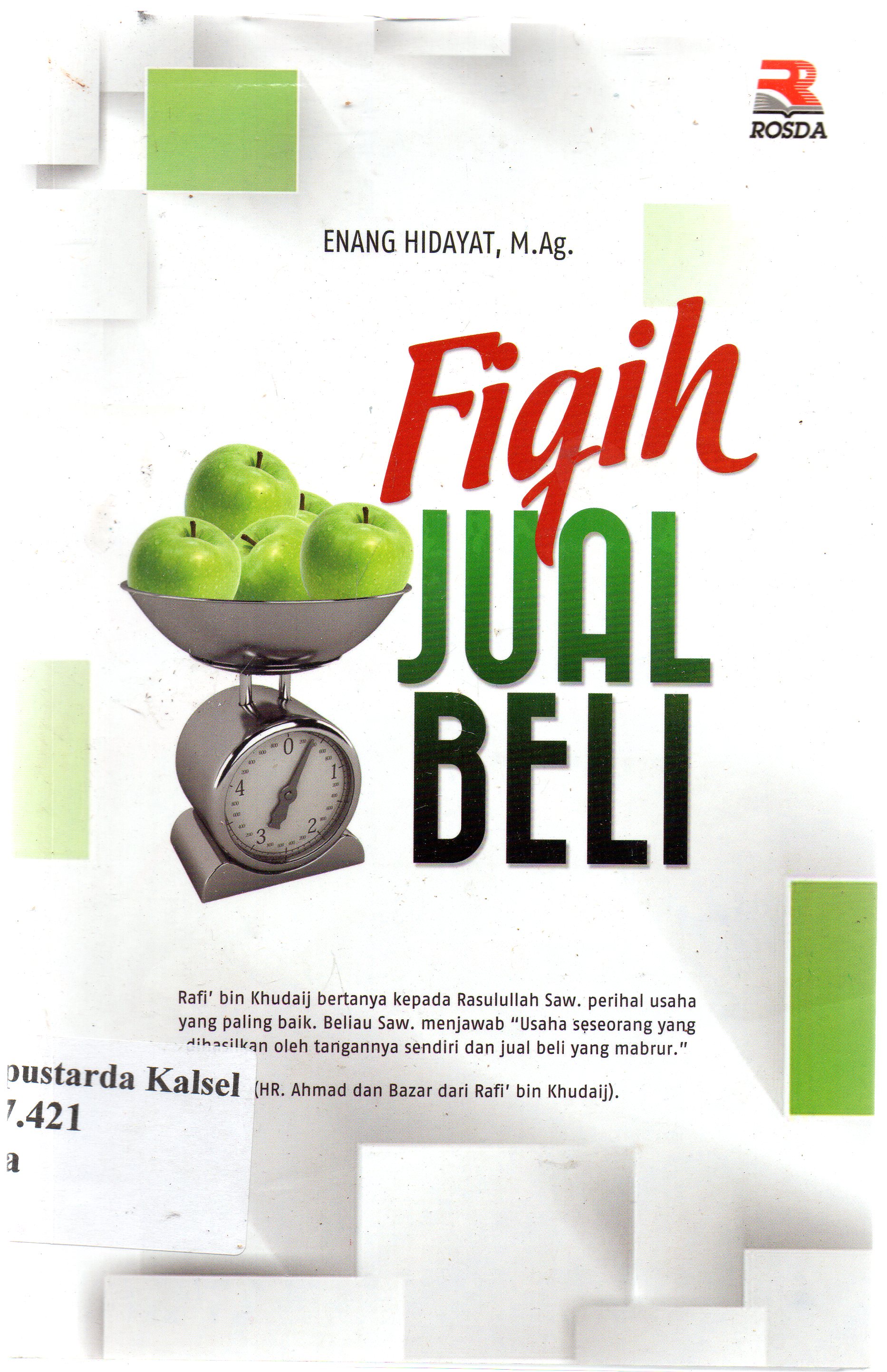 Cover Fiqih jual beli / Enang Hidayat ; editor, Engkus Kuswandy.