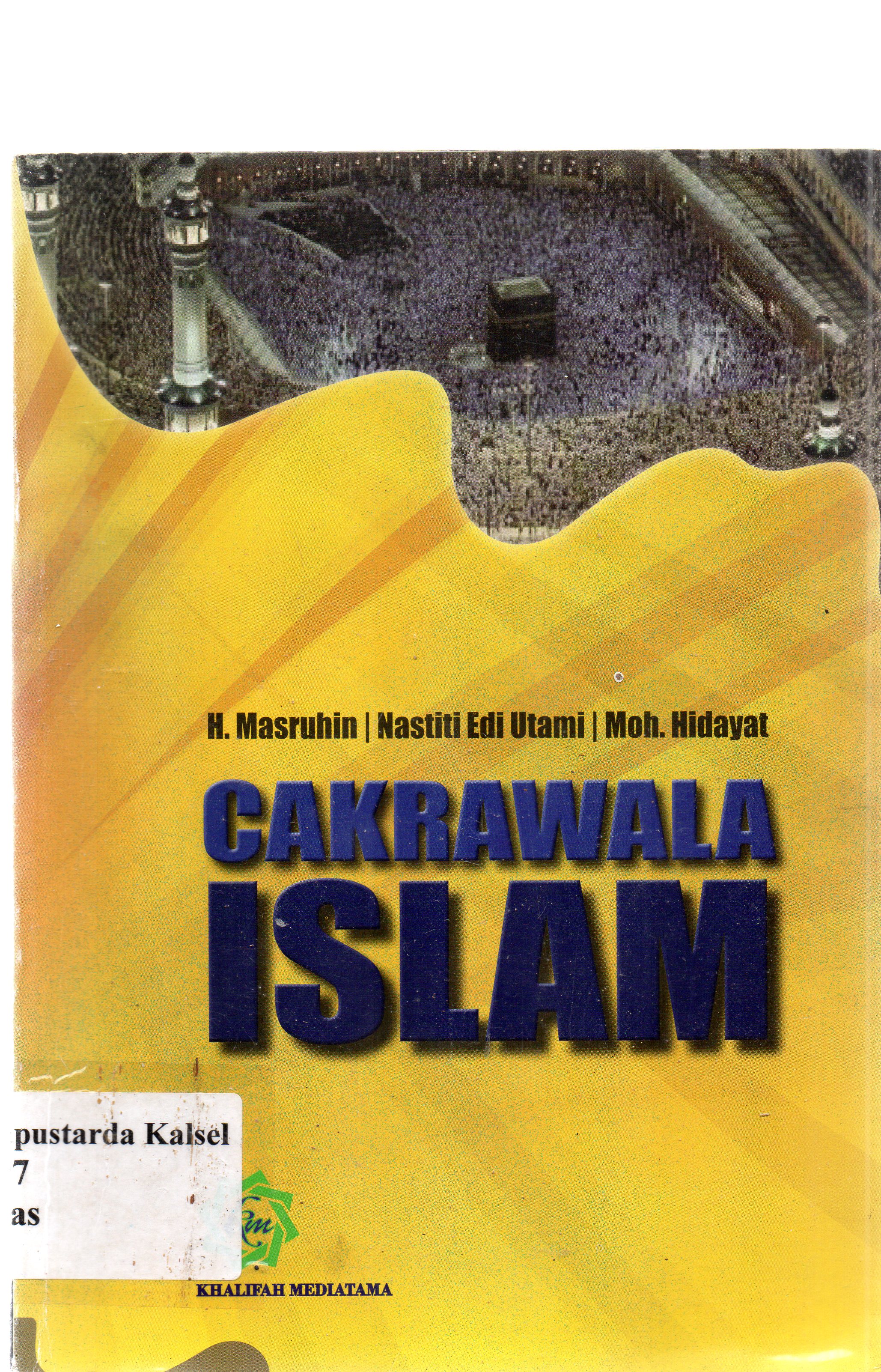 Cover Cakrawala islam / H. Masruhin, Nastiti Edi Utani, Moh. Hidayat.