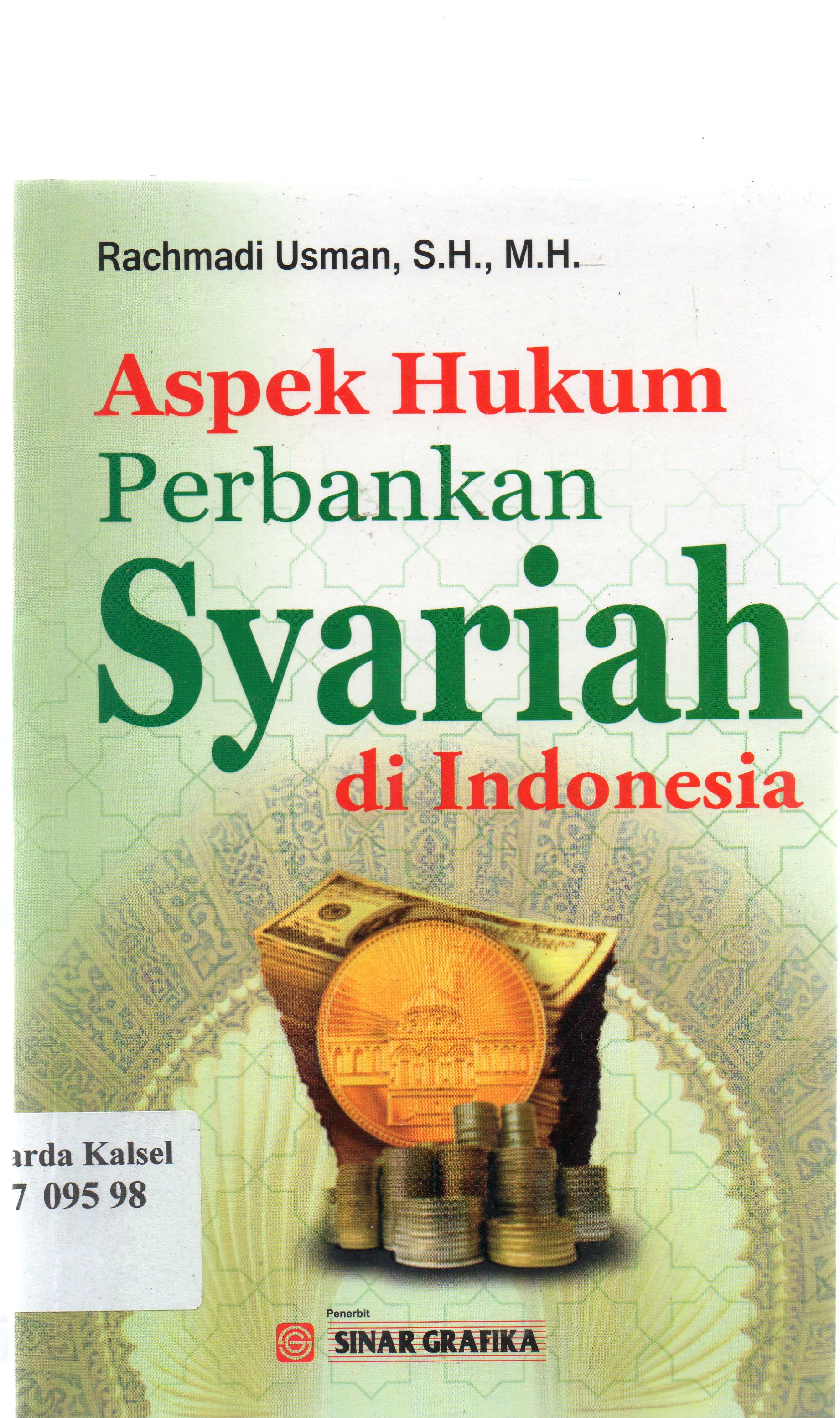 Cover Aspek Hukum Perbankan Syariah di Indonesia / Rachmadi Usman ; editor, Tarmizi dan Suryani