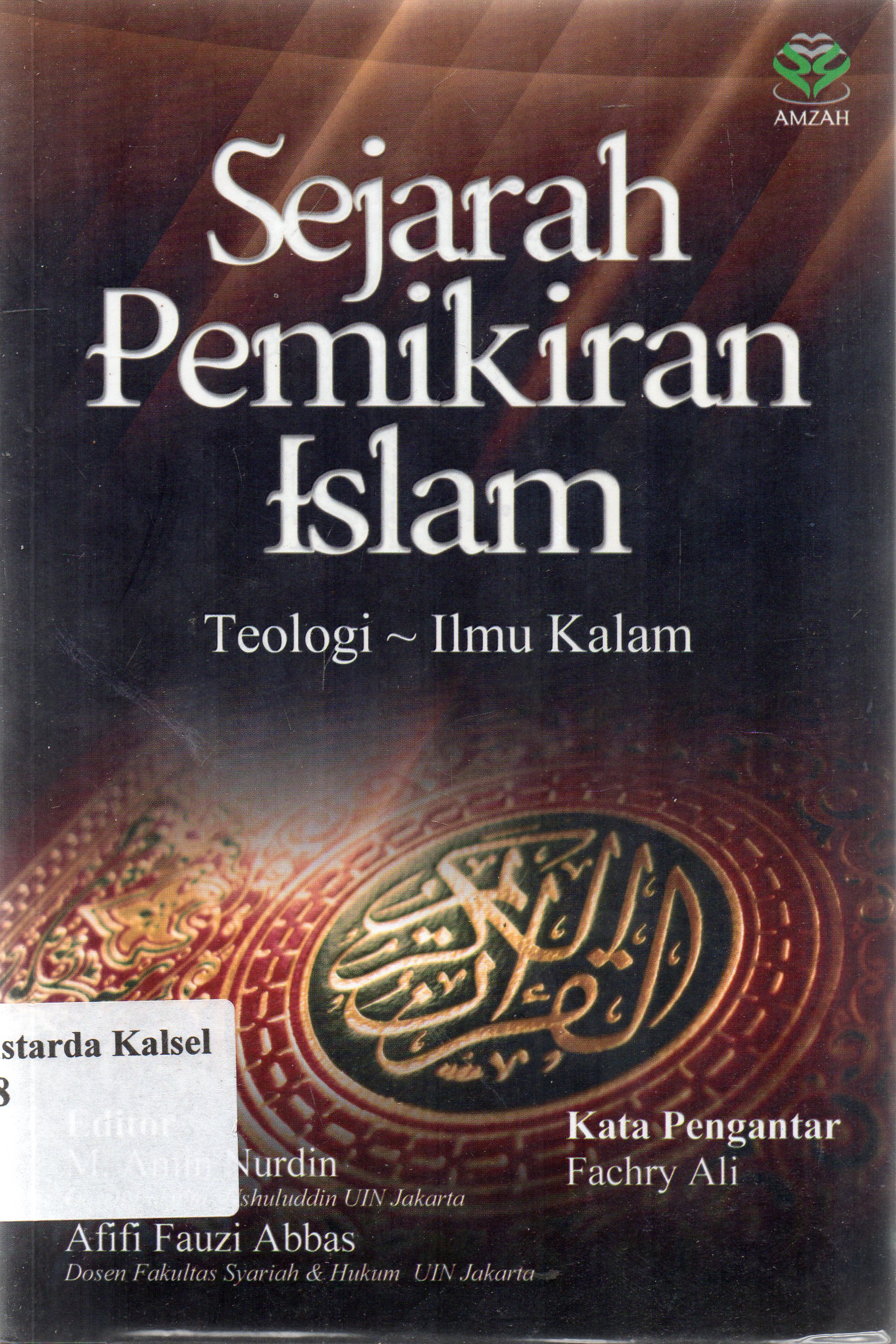 Cover Sejarah Pemikiran Islam :  Teologi-Ilmu Kalam / M. Amin Nurdin, Affi Fauzi Abbas