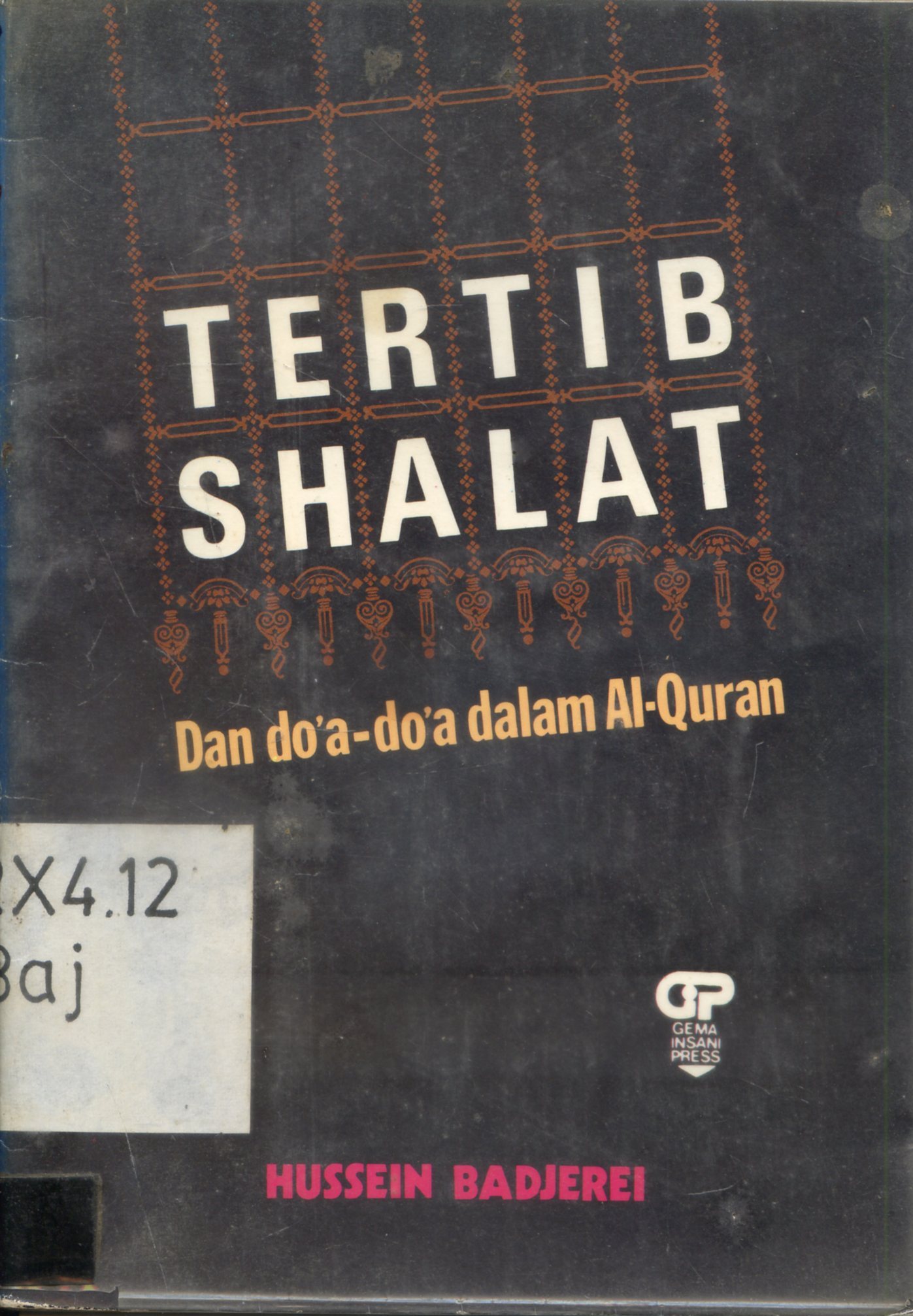 Cover Tertib shalat dan do'a-do'a dalam al-quran / Hussein Badjerei