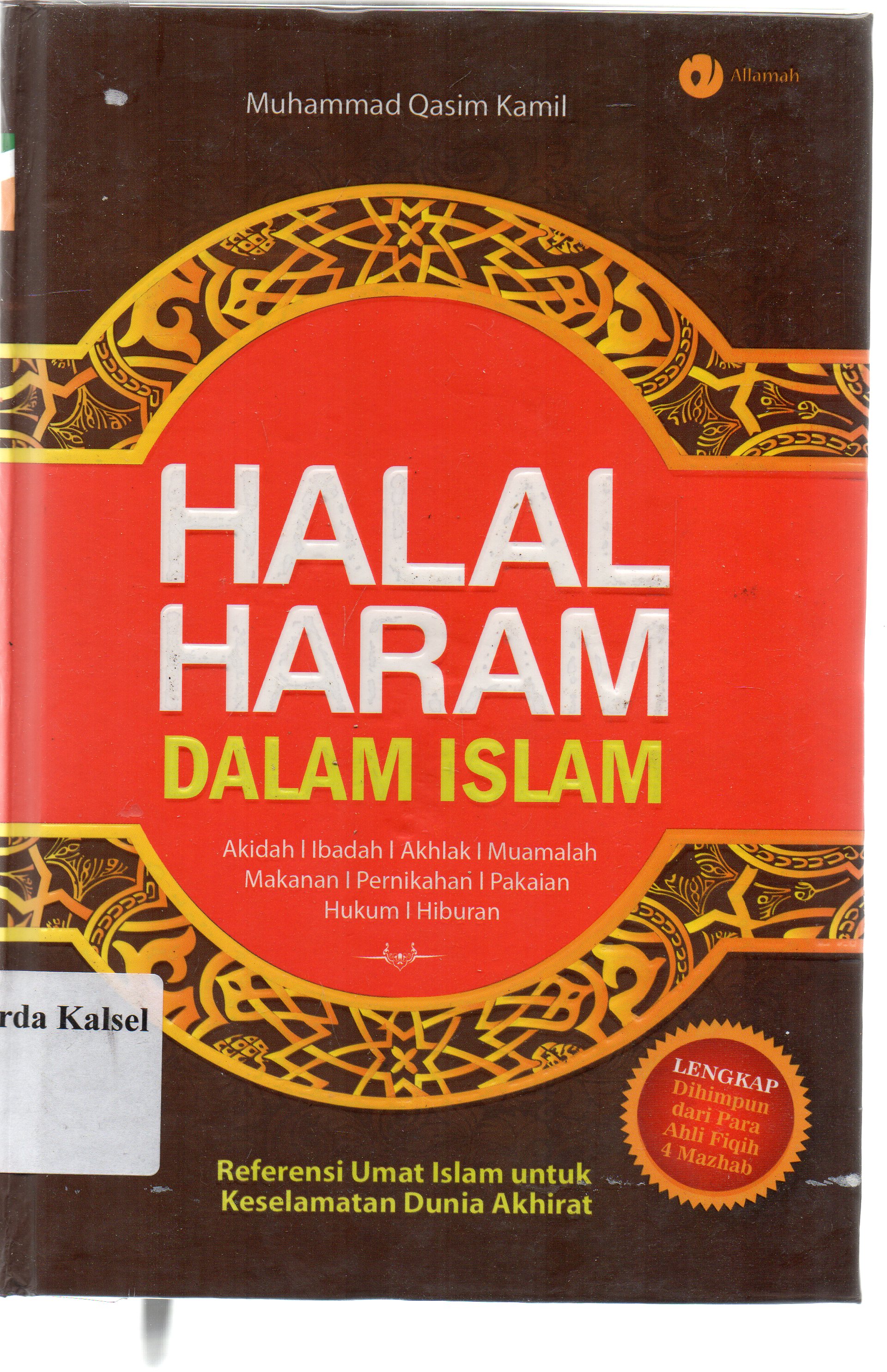 Cover Halal-haram dalam islam / Muhammad Qasim Kamil ; penyunting,Qin Mahdy.