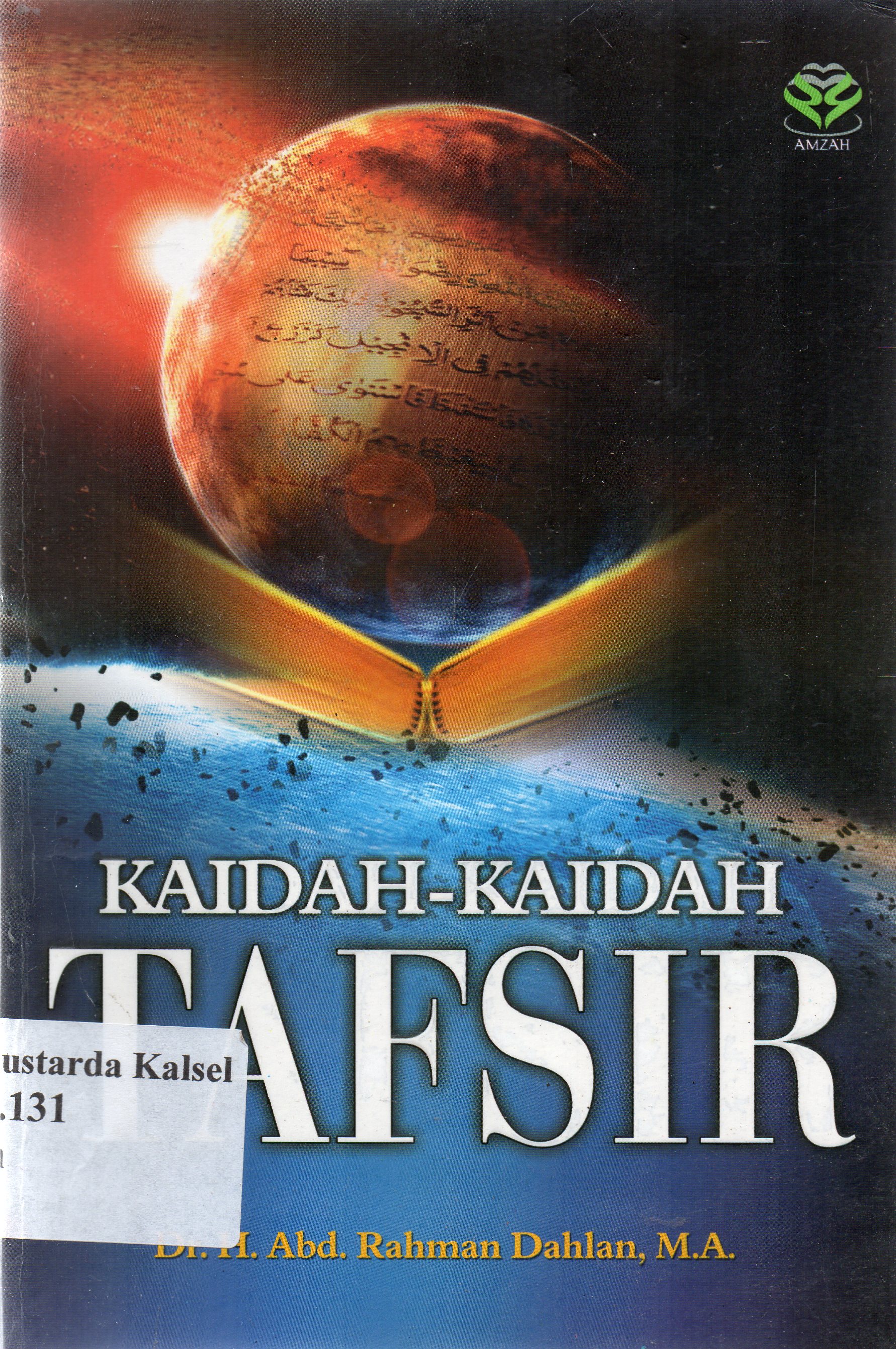 Cover Kaidah-kaidah tafsir / H. Abd Rahman Dahlan.