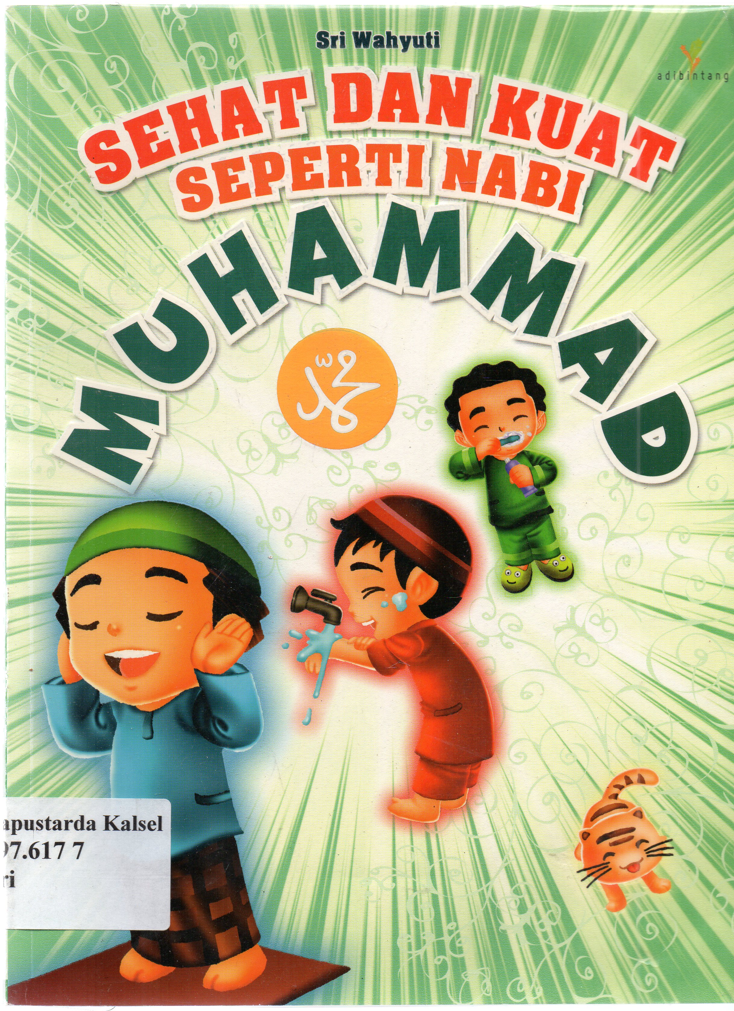 Cover Sehat dan kuat seperti nabi muhammad / penyunting, Imran Laha.