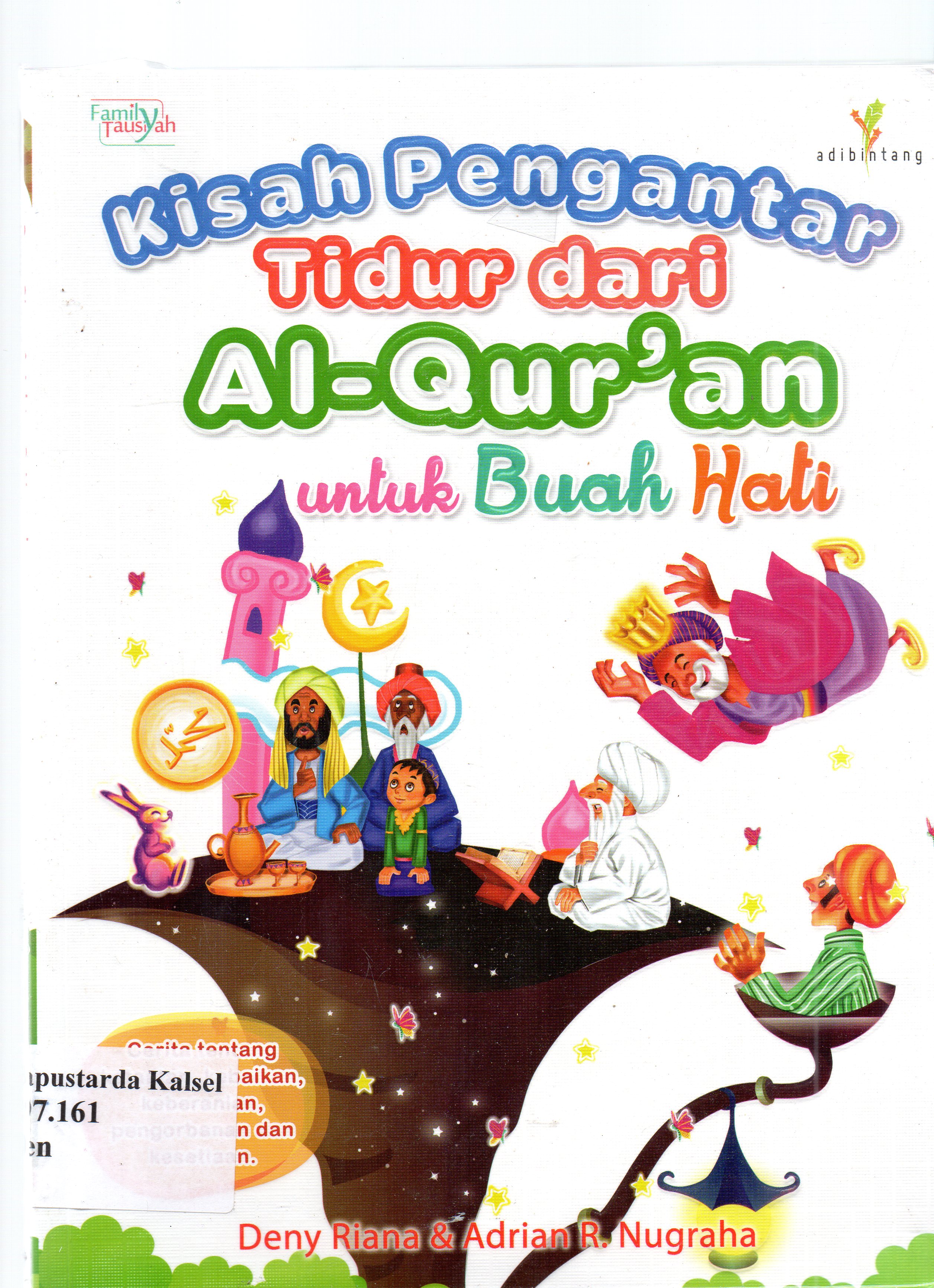 Cover Kisah pengantar tidur dari Al-Qur'an untuk buah hati / Deny Riana dan R. Nugraha ; penyunting, Imran Laha.