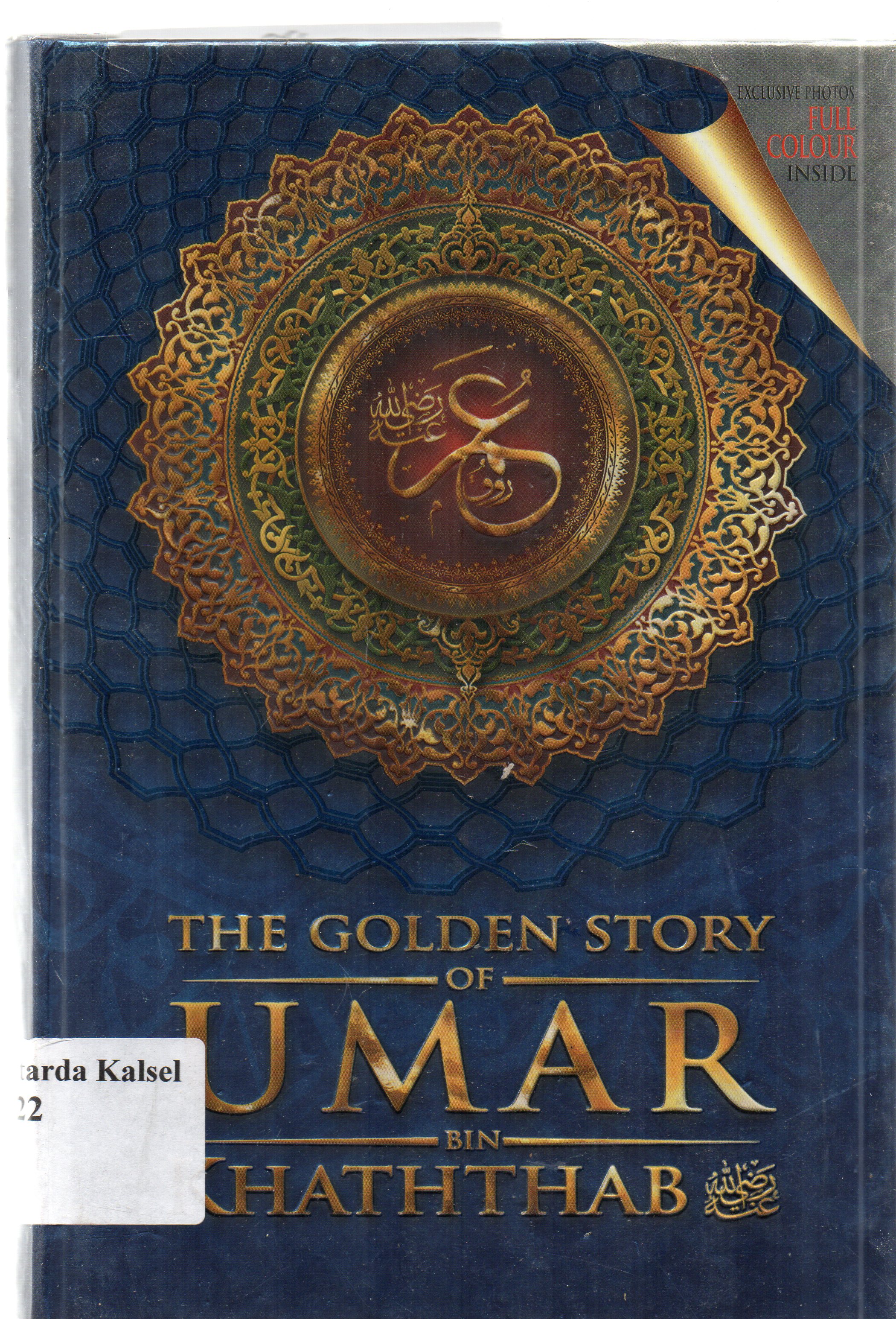 Cover The golden Story of Umar bin Khaththab / Ahmad Hatta ; penyunting, Dadang Kusmayadi.