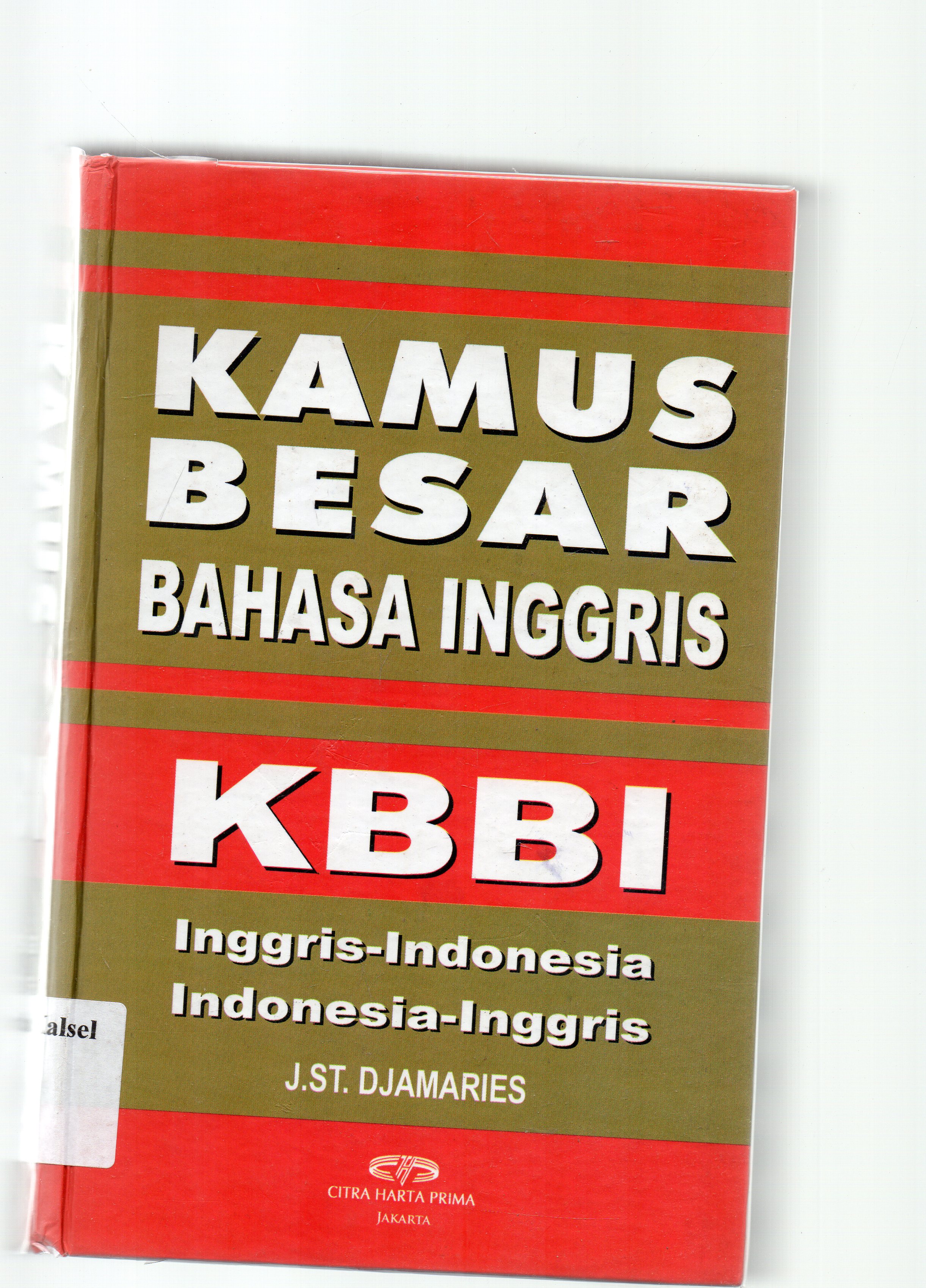 Cover Kamus besar bahasa Inggris : An English-Indonesia Dictionary-An Indonesia-English Dictrionary.