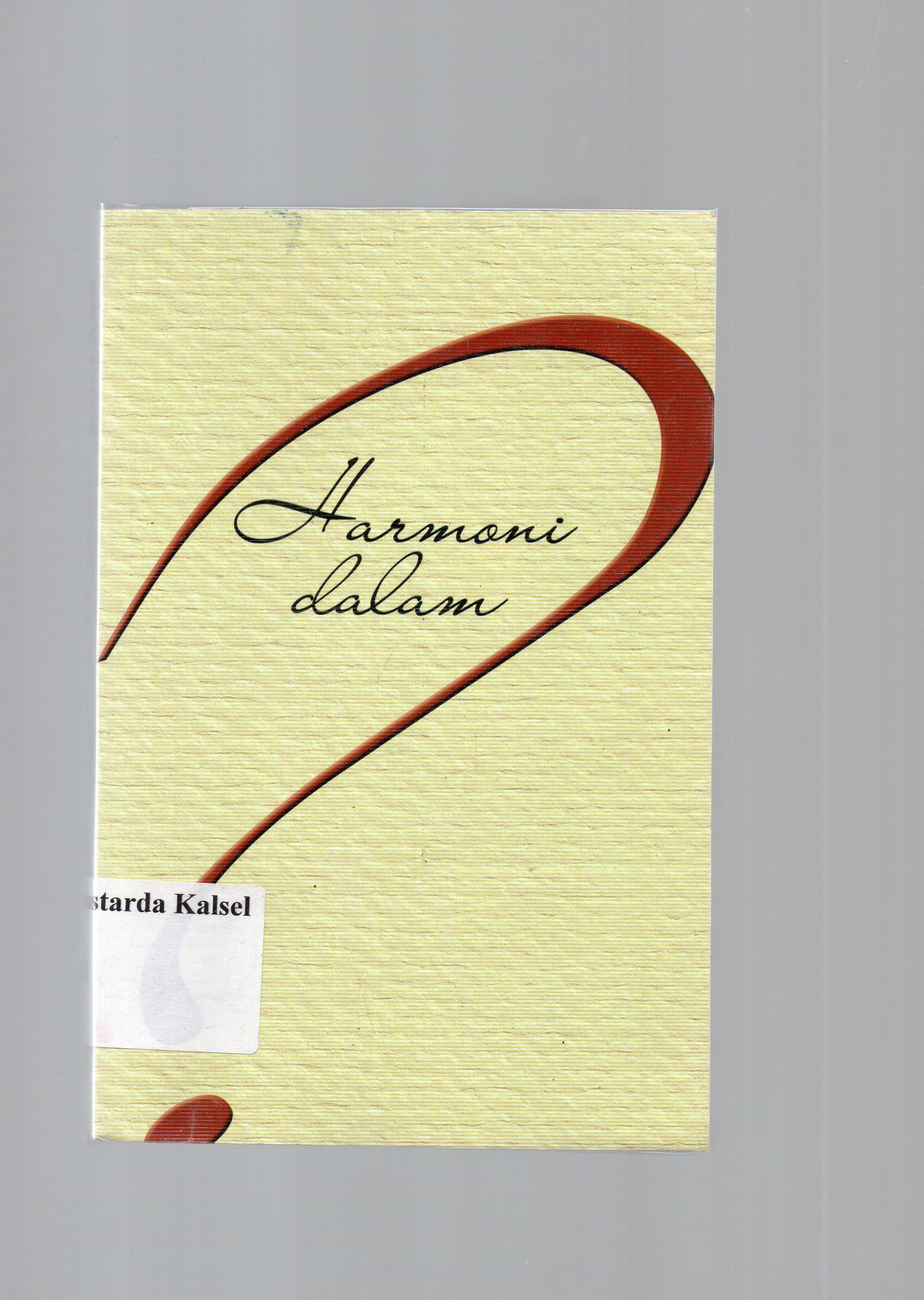 Cover Harmoni dalam ? / pengarang Melvy Yendra & Andriyati ; editor M. Iqbal Santoso