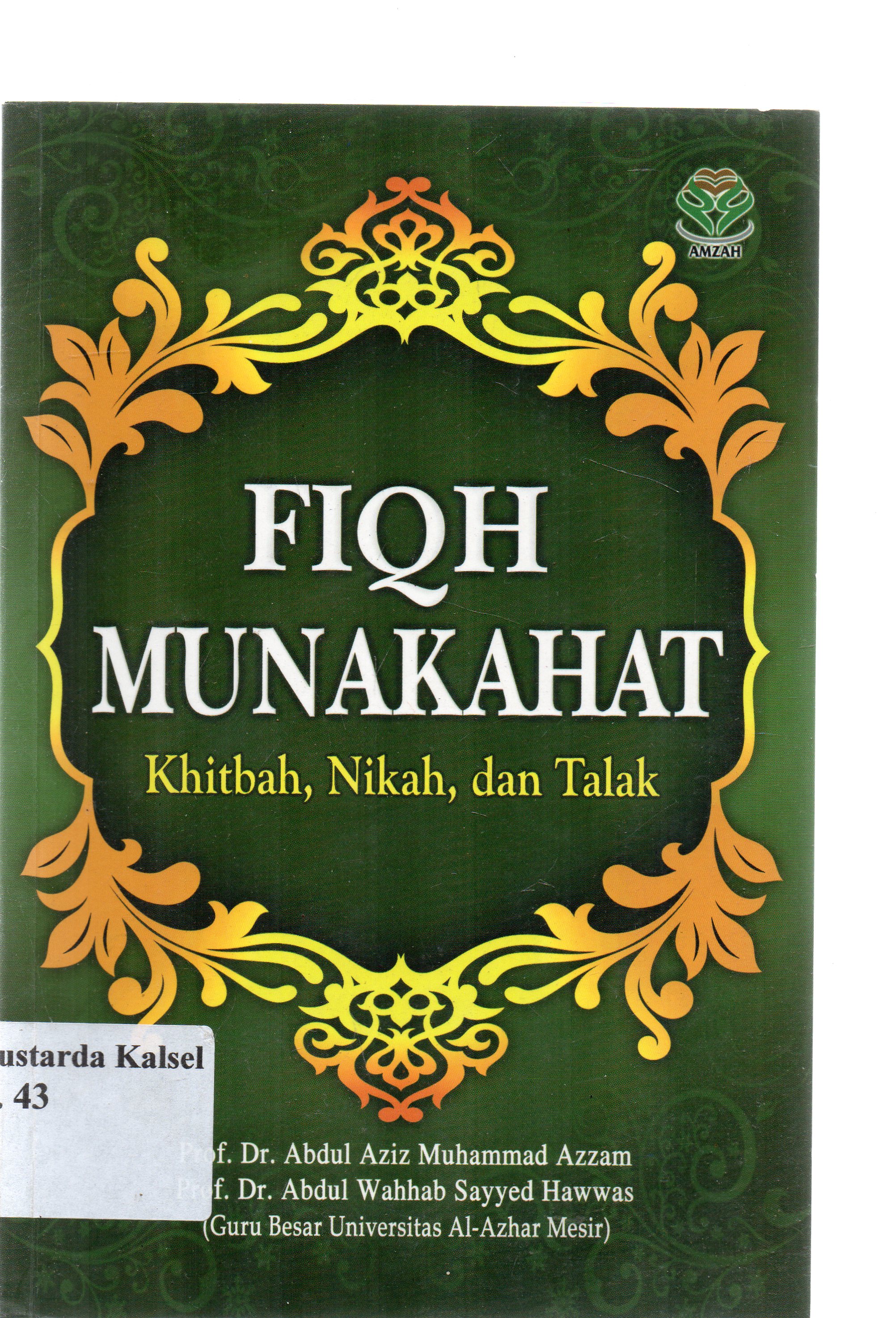Cover Fiqih munakahat :  Khitbah, Nikah dan talak / Abdul Aziz Muhammad Azzam