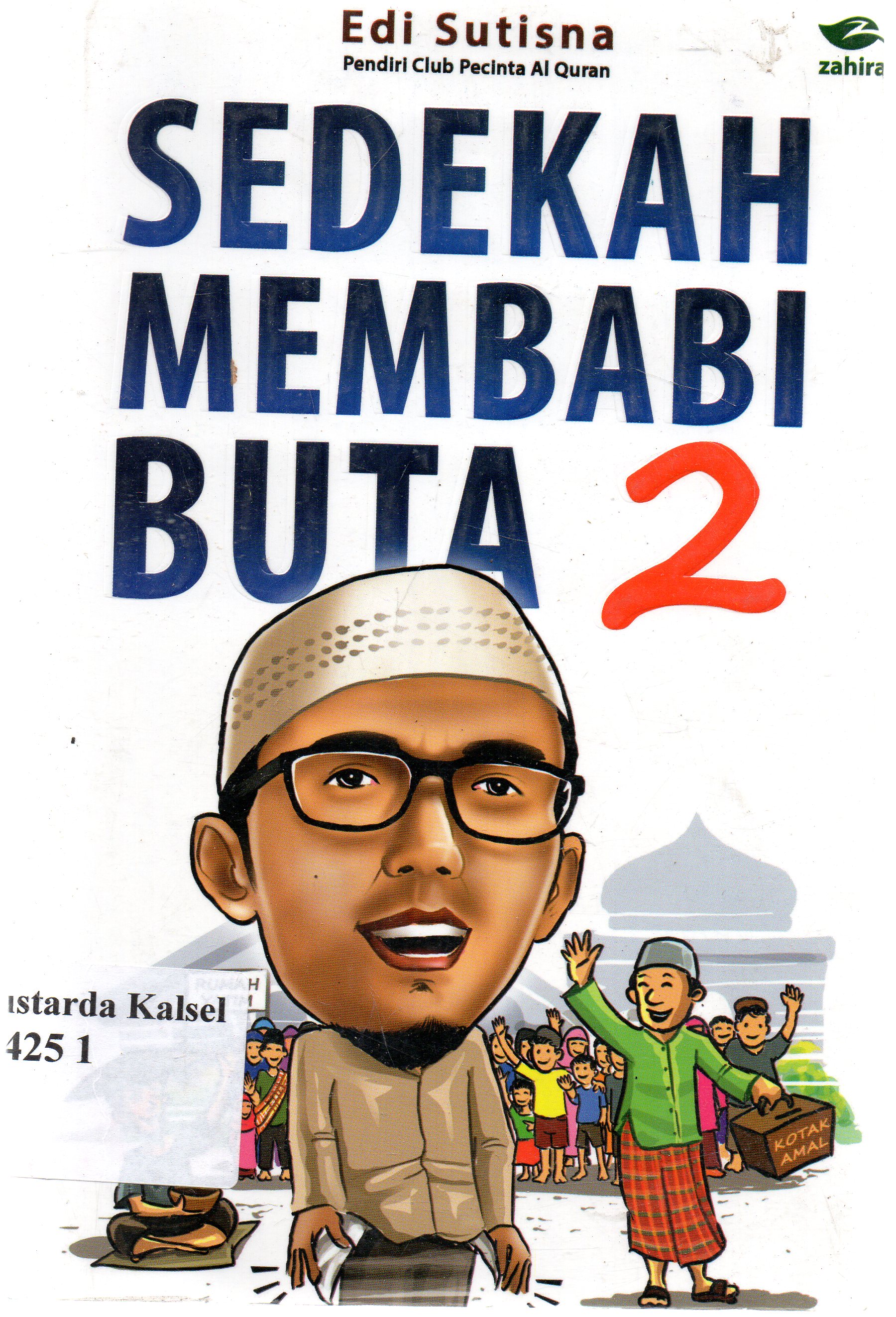 Cover Sedekah membabi buta 2 / Edi Sutisna ; penyunting, M. Yasser.