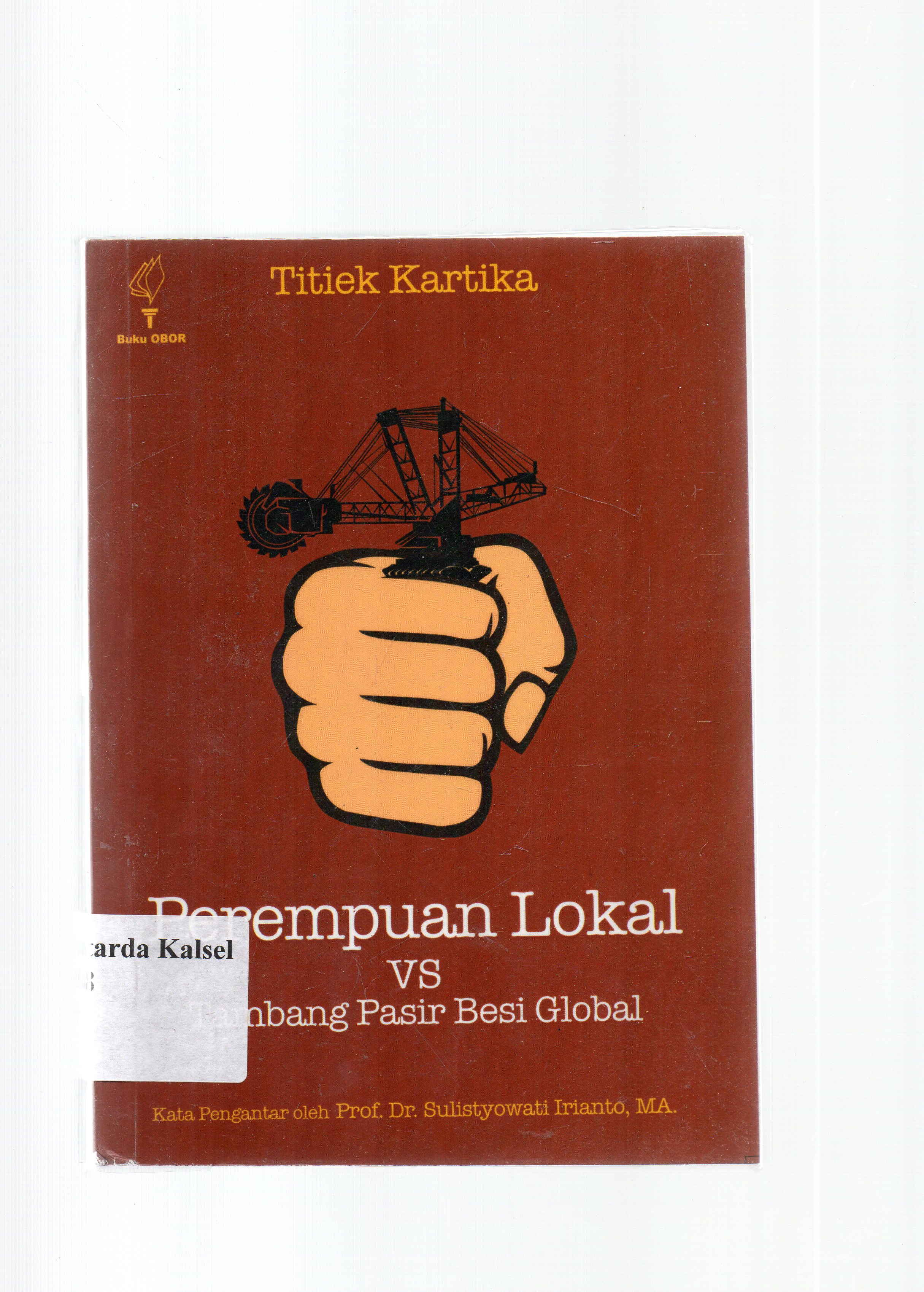 Cover Perempuan lokal vs tambang pasir besi global / Titiek Kartika ; kata pengantar, Sulistyowati Irianto.