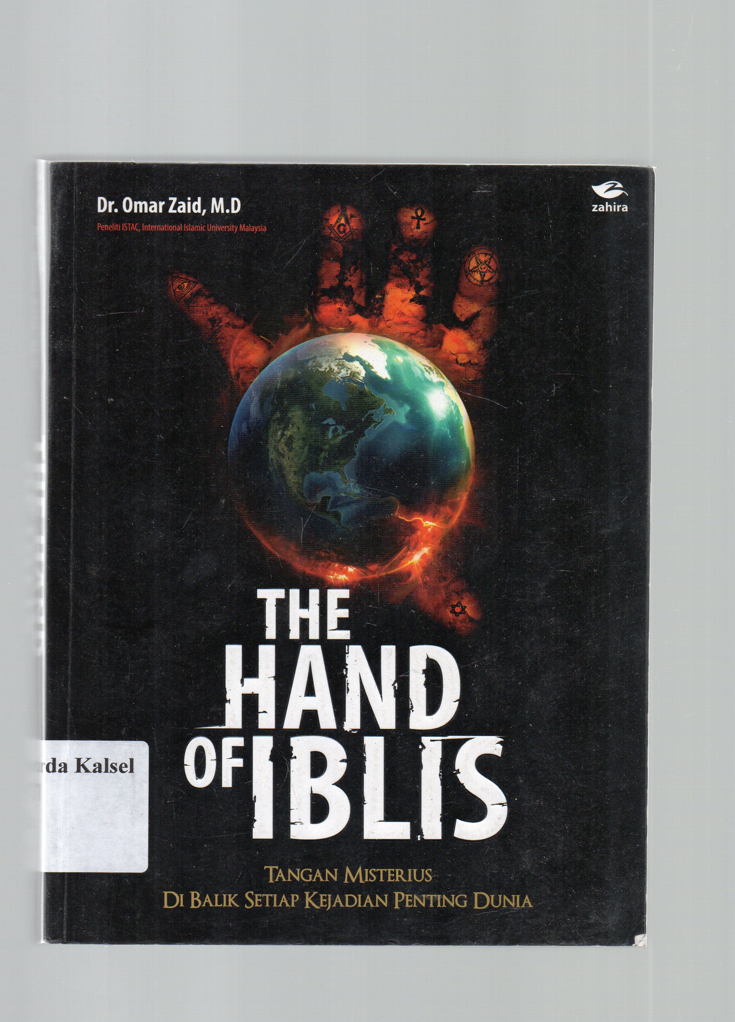 Cover The hand of iblis / Omar Zaid ; penerjemah, Rudi G. Aswan ; penyunting, Anom B. Prasetyo