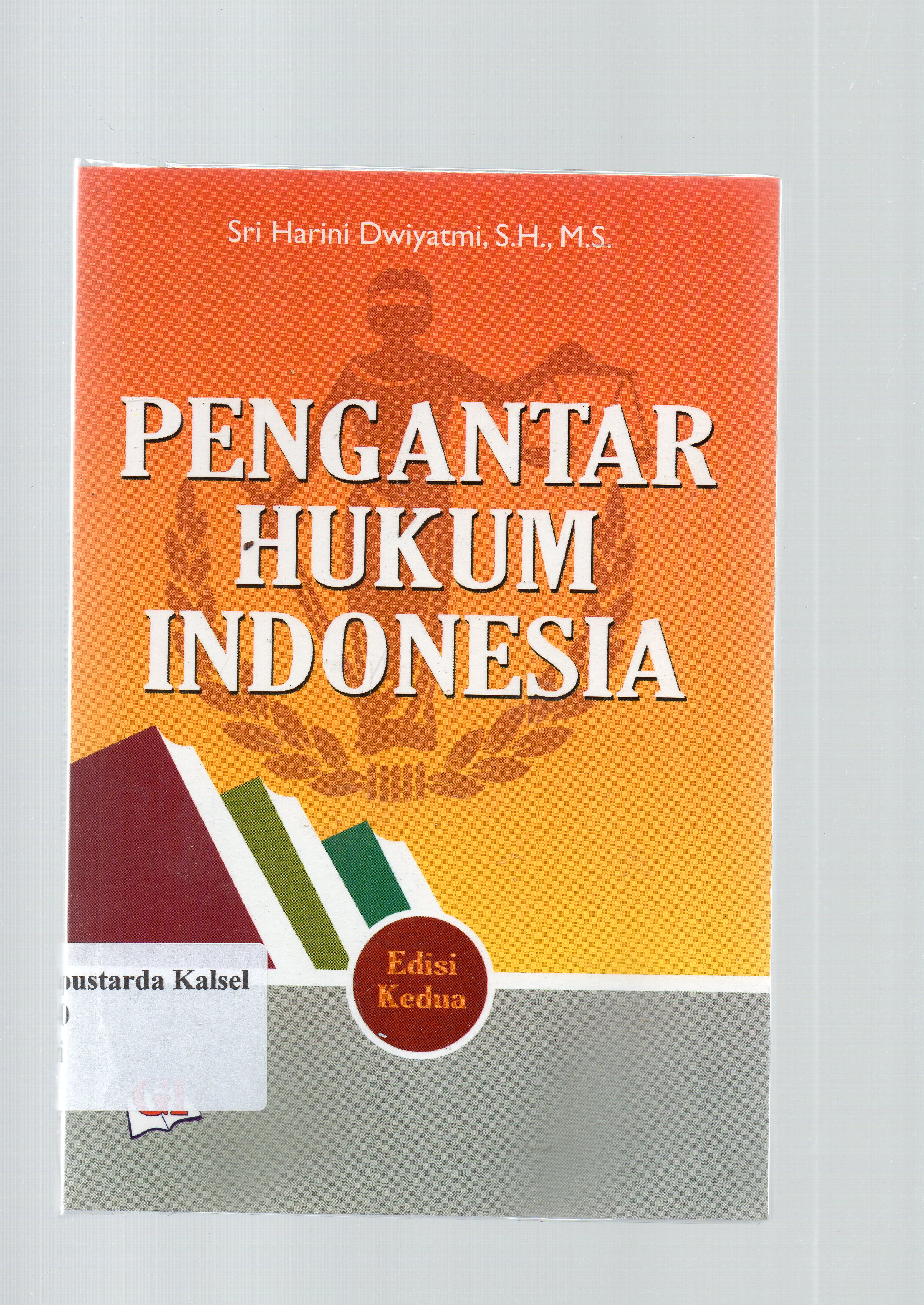 Cover Pengantar hukum Indonesia / Sri Harini Dwiyatmi ; editor, Risma Sikumbang